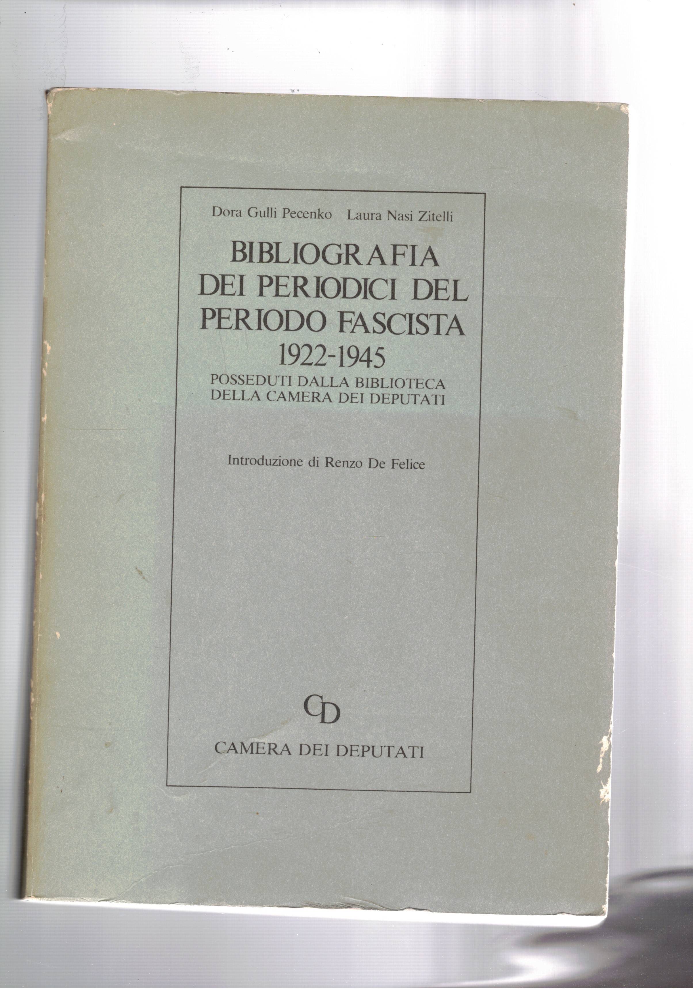 Bibliografia dei periodici del periodo fascista, 1922-1945 posseduti dalla biblioteca …