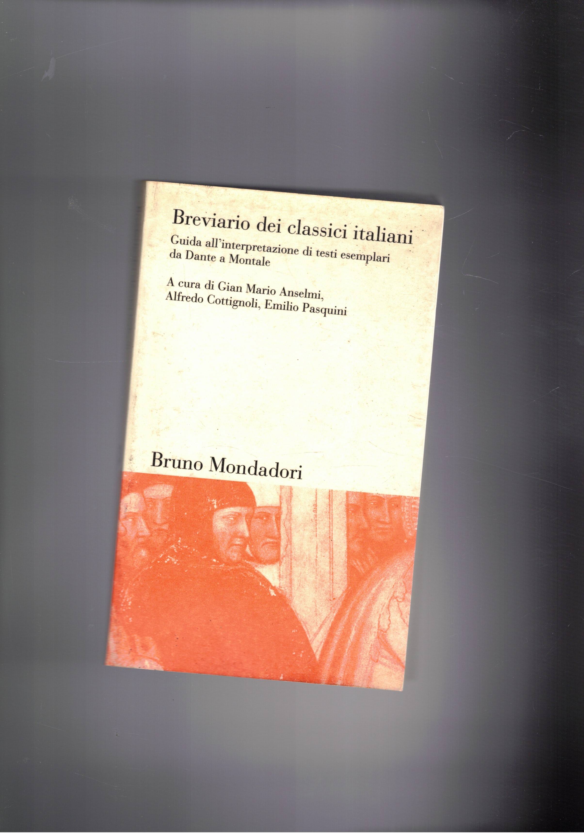 Breviario dei classici italiani. Guida all'interpretazione di testi esemplari da …