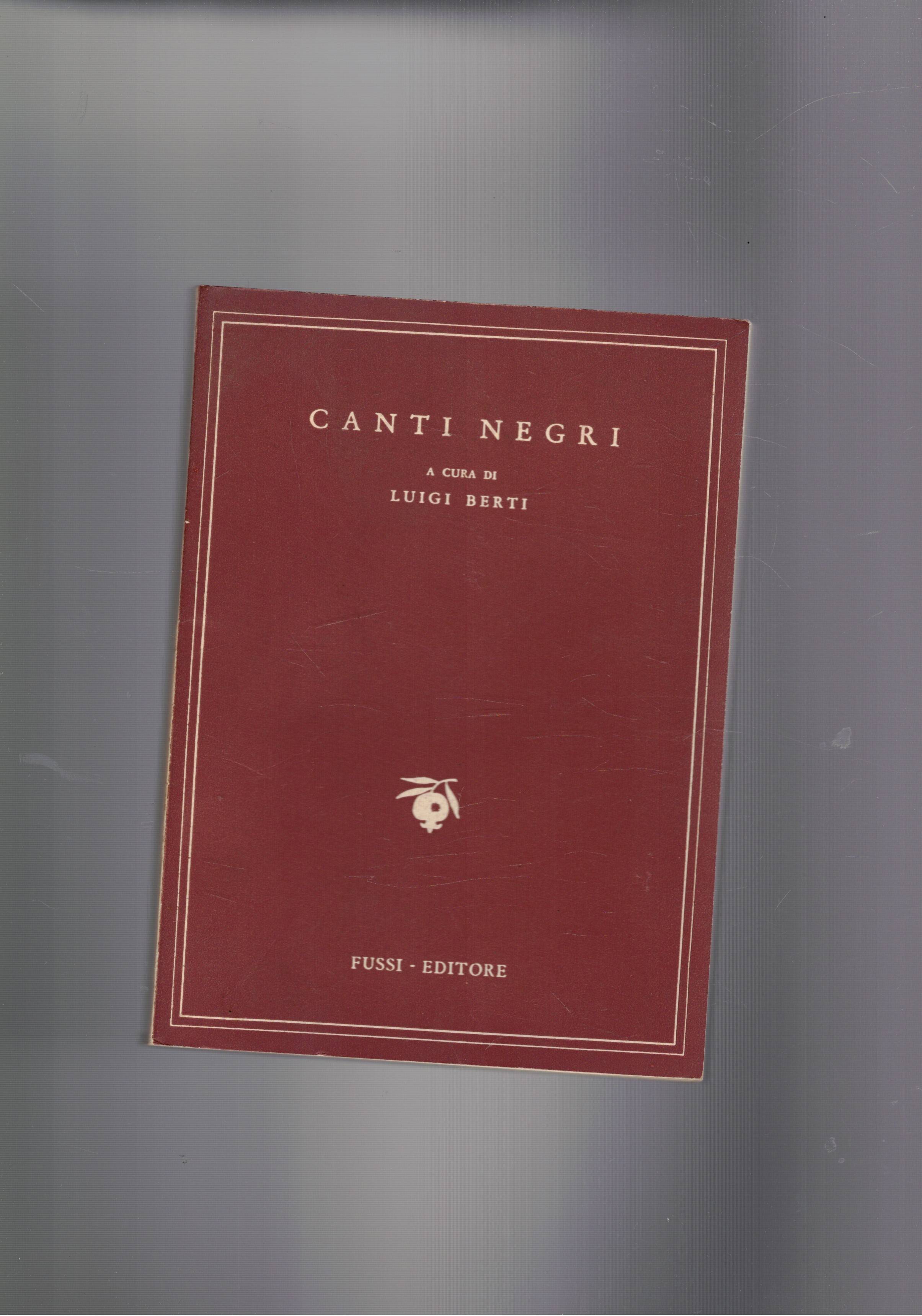 Canti Negri. Testo originale a fronte. Coll. Il Melagrano.