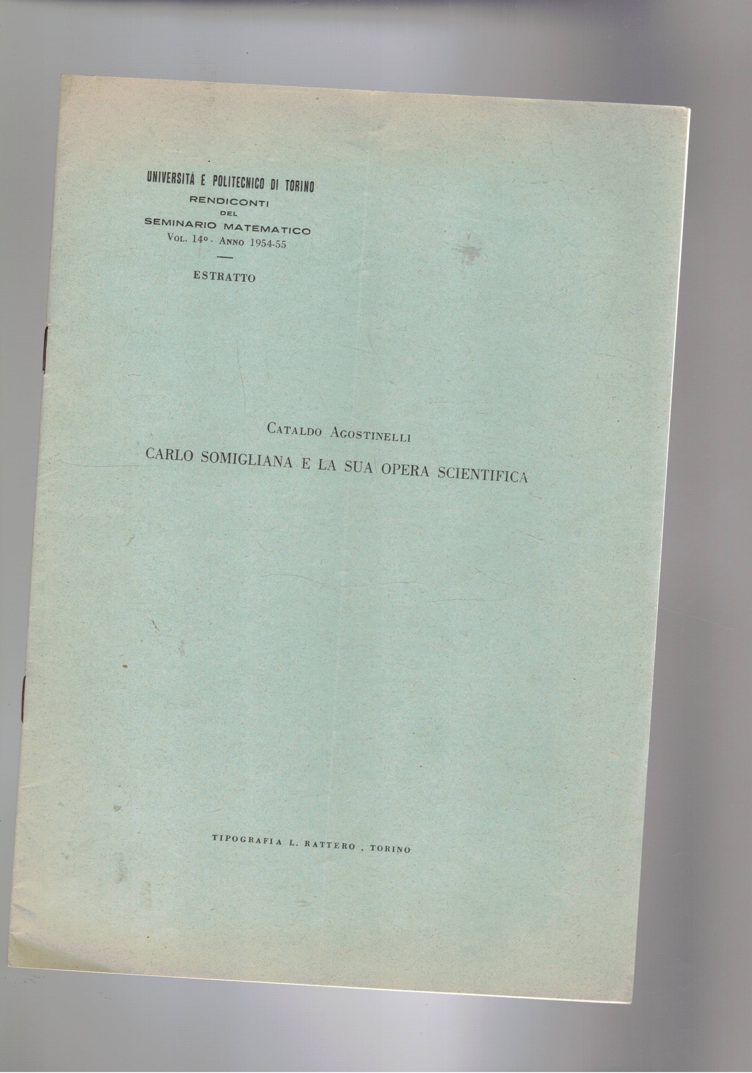 Carlo Somigliana e la sua opera scientifica. Estratto.