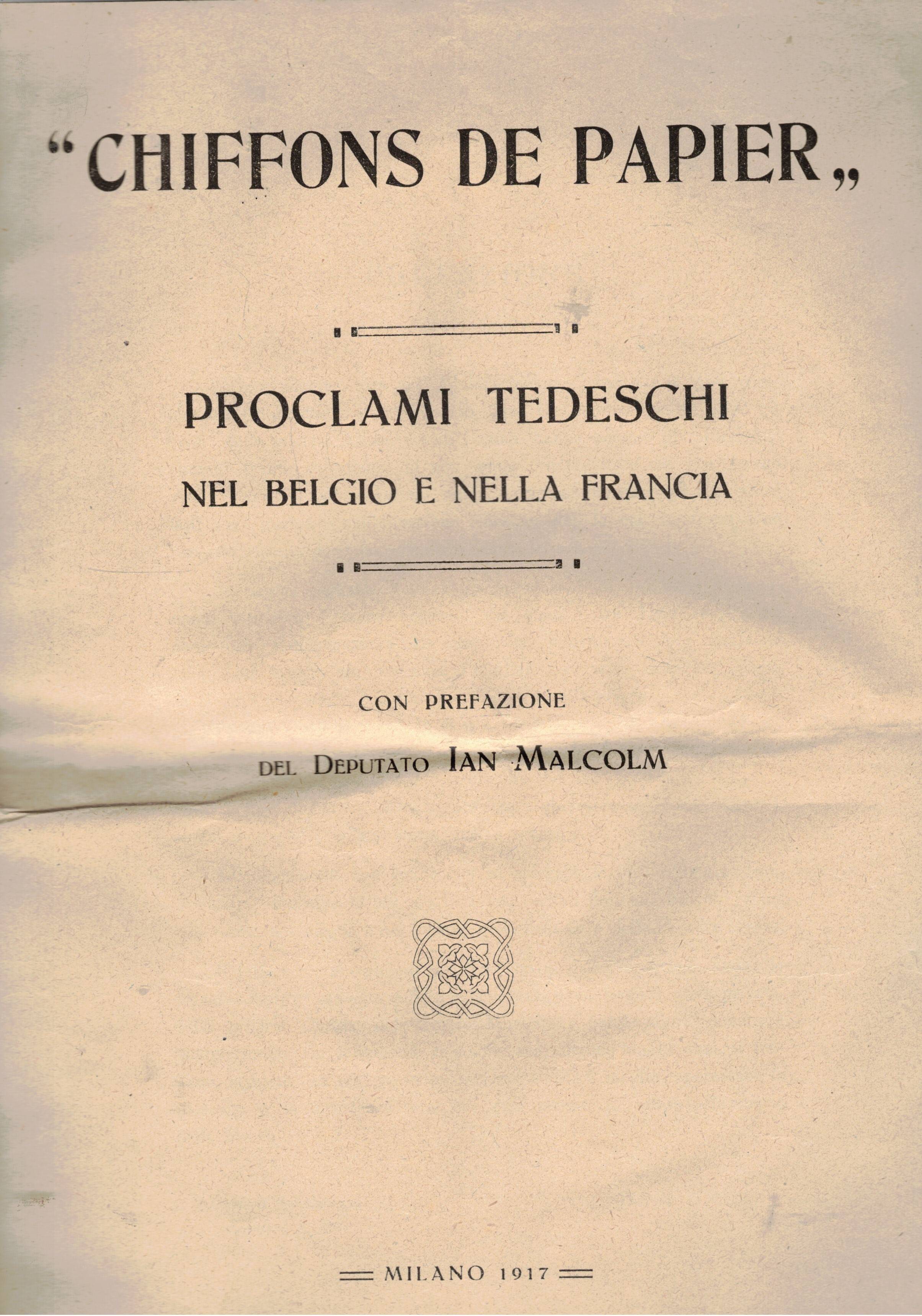 "Chiffons de Papier" Proclami tedeschi nel Belgio e nella Francia. …