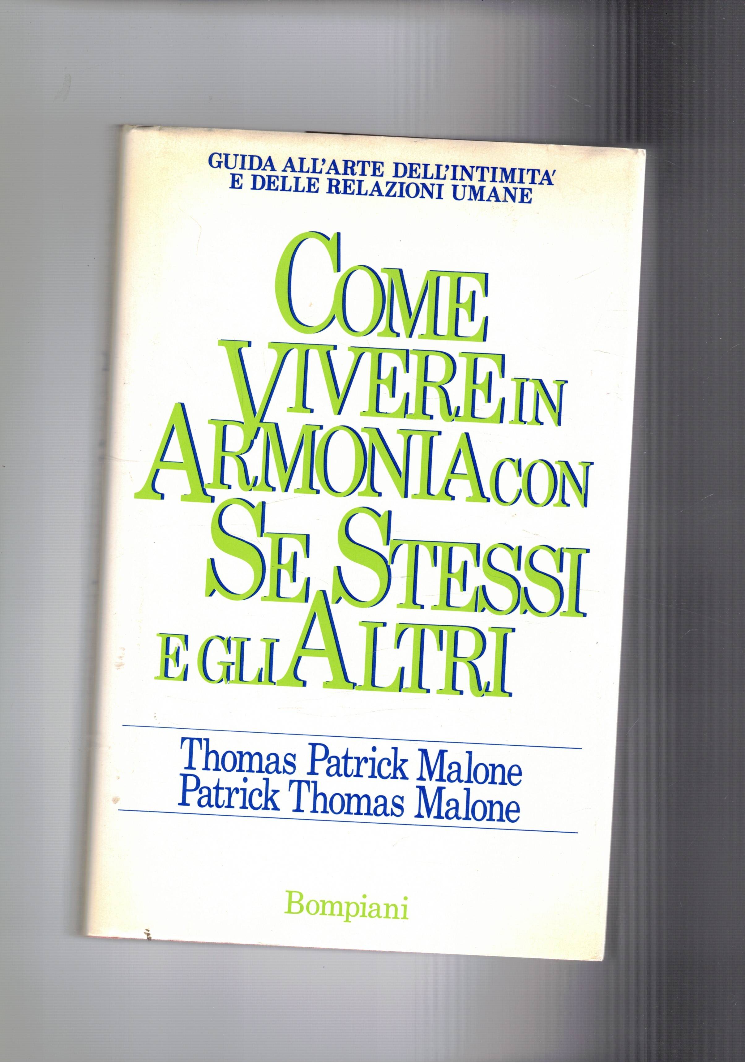 Come vivere in armonia con se stessi e gli altri.