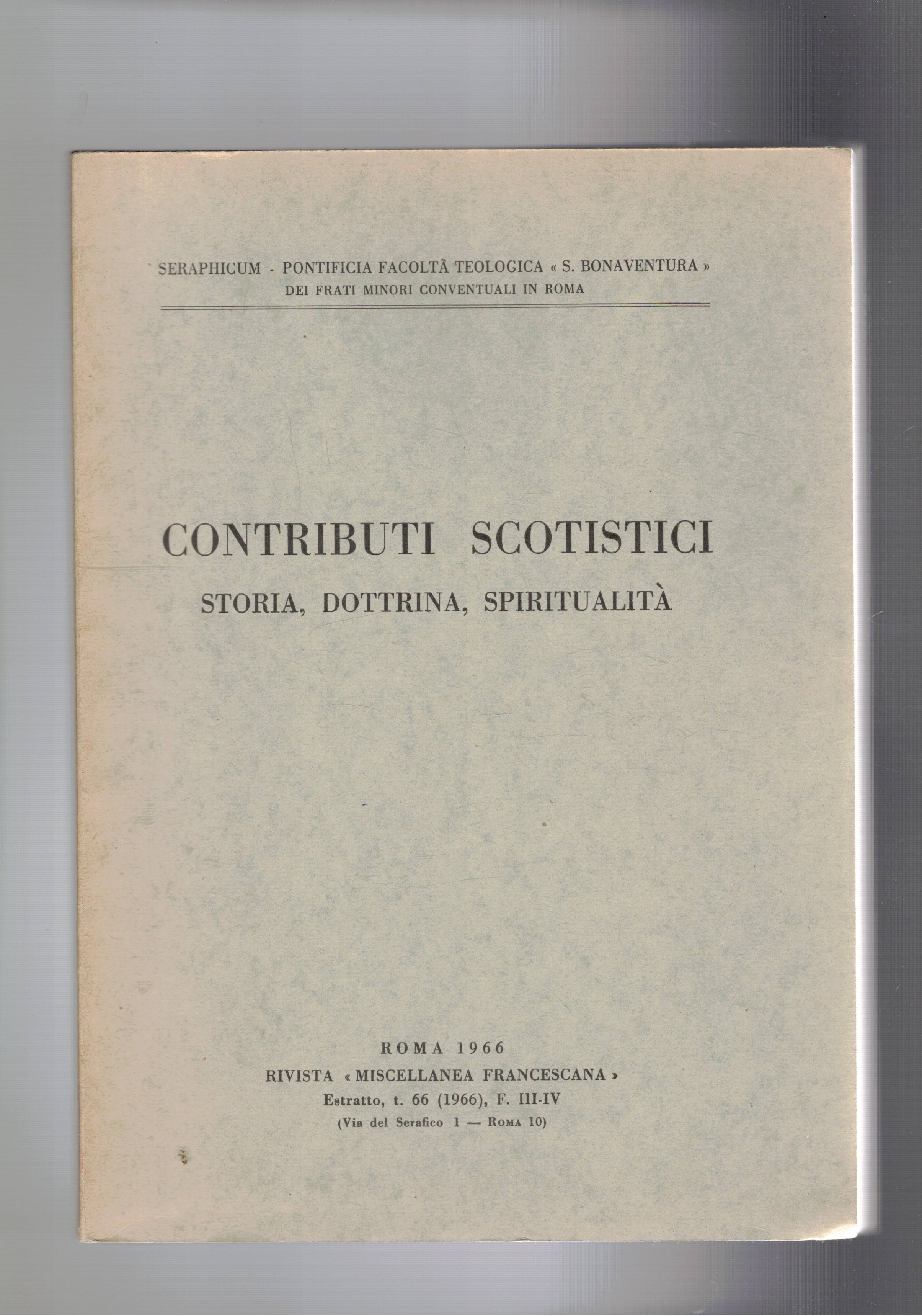 Contributi scotistici. Storia, dottrina, spiritualità. G. Duns Scoto; biografia; filosofia …