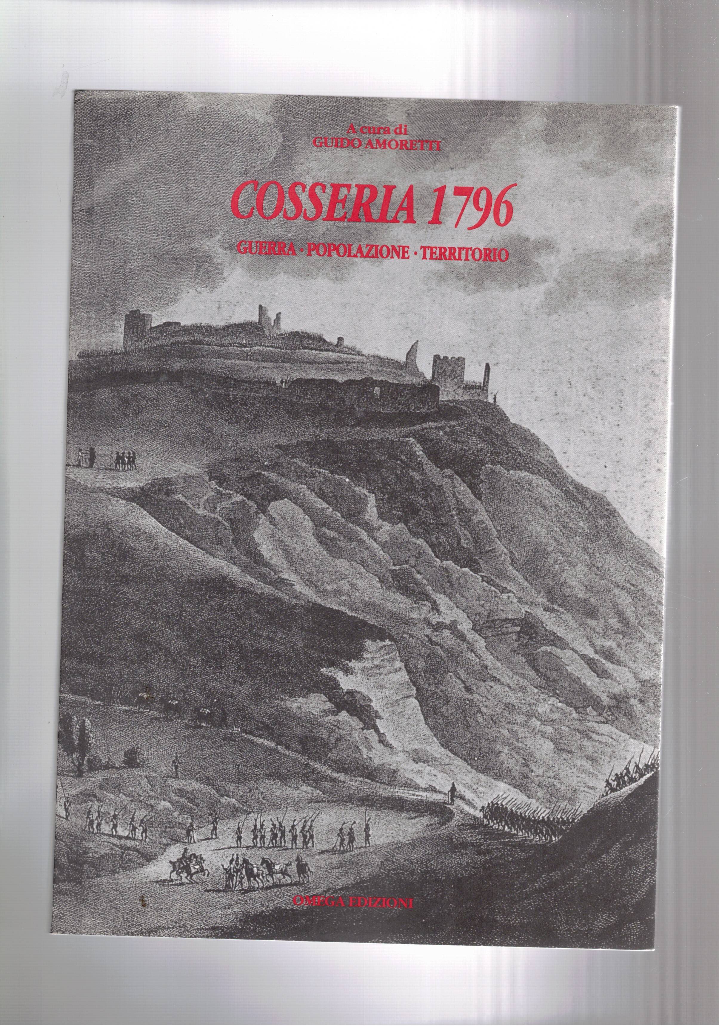 Cosseria 1797. Guerra, popolazione, territorio.