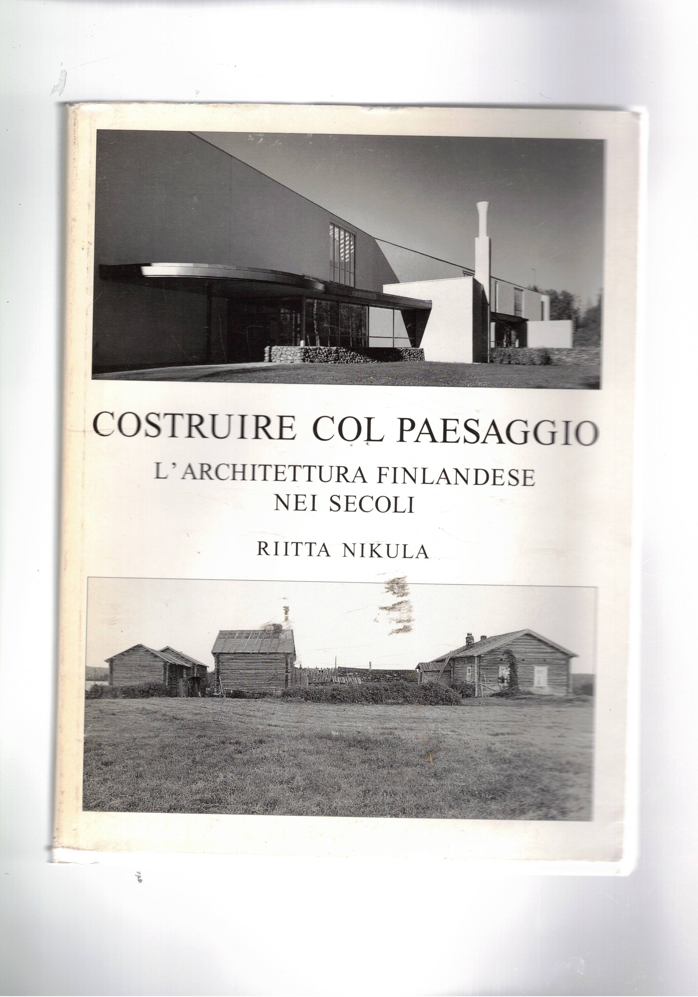 Costruire col paesaggio. L'architettura finlandese nei secoli.