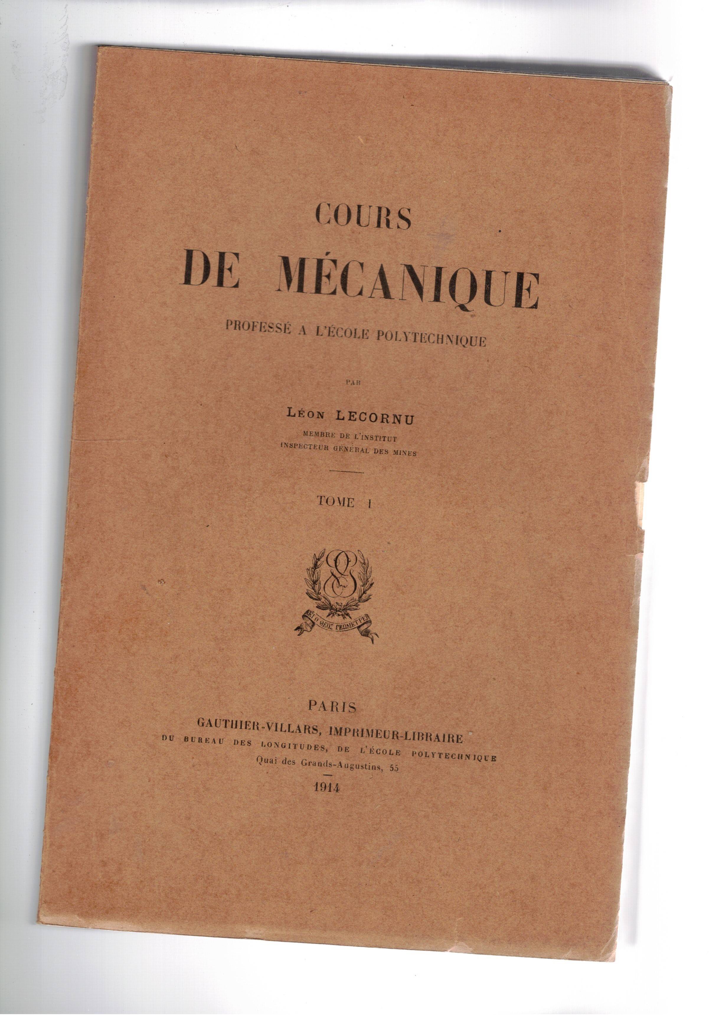 Cours de mécanique professé a l'école polytecnique. Tomi I-III.