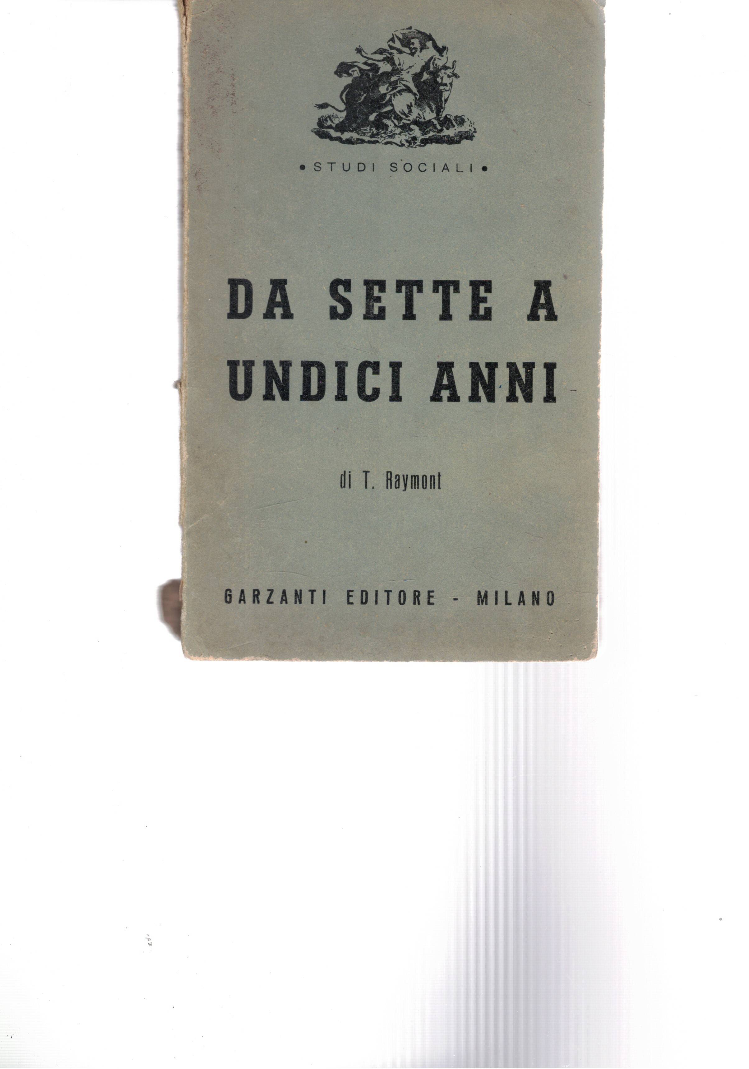 Da sette a undici anni. Problemi della scuola inferiore.