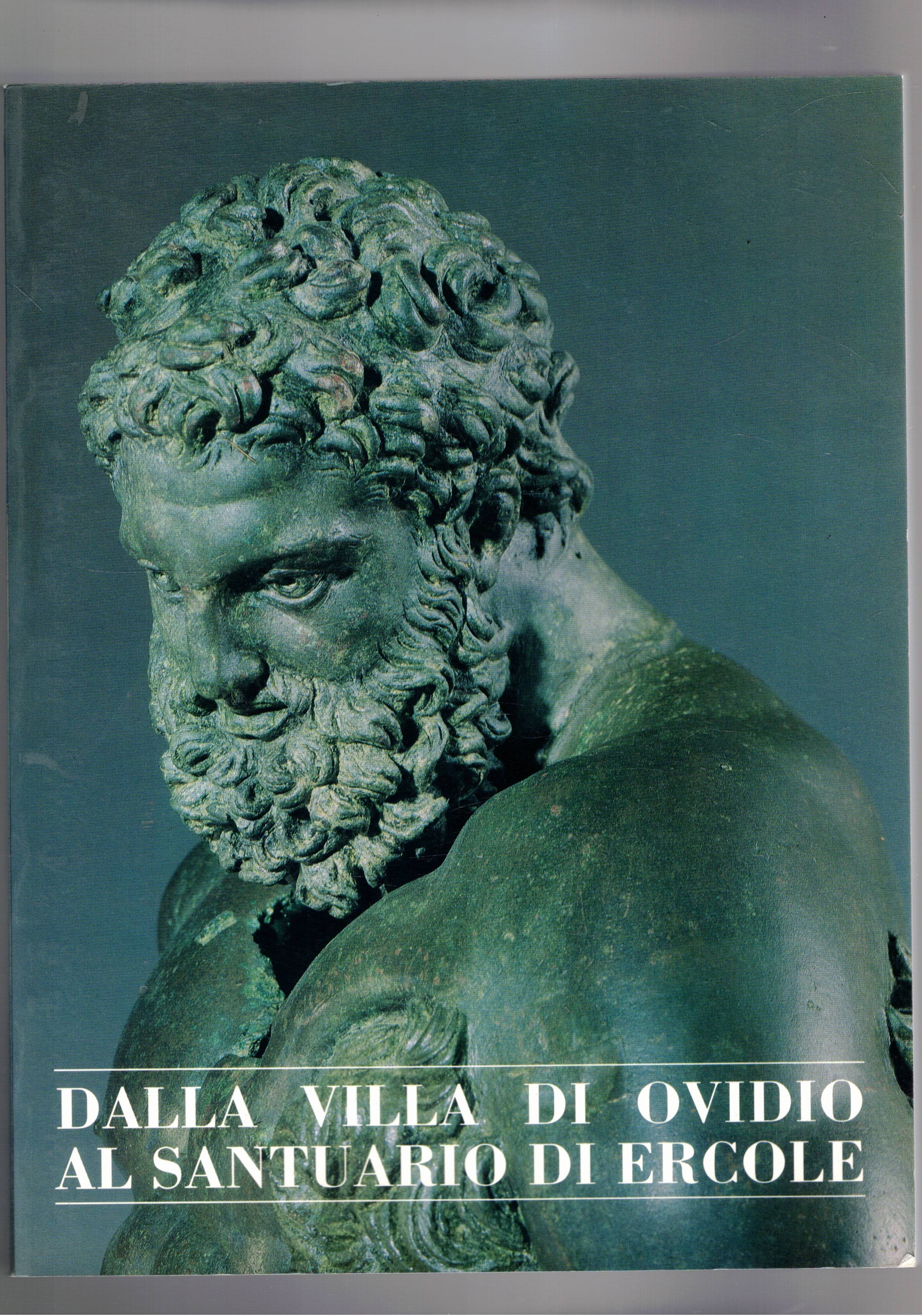 Dalla villa di Ovidio al santuario di Ercole. Con numerosi …