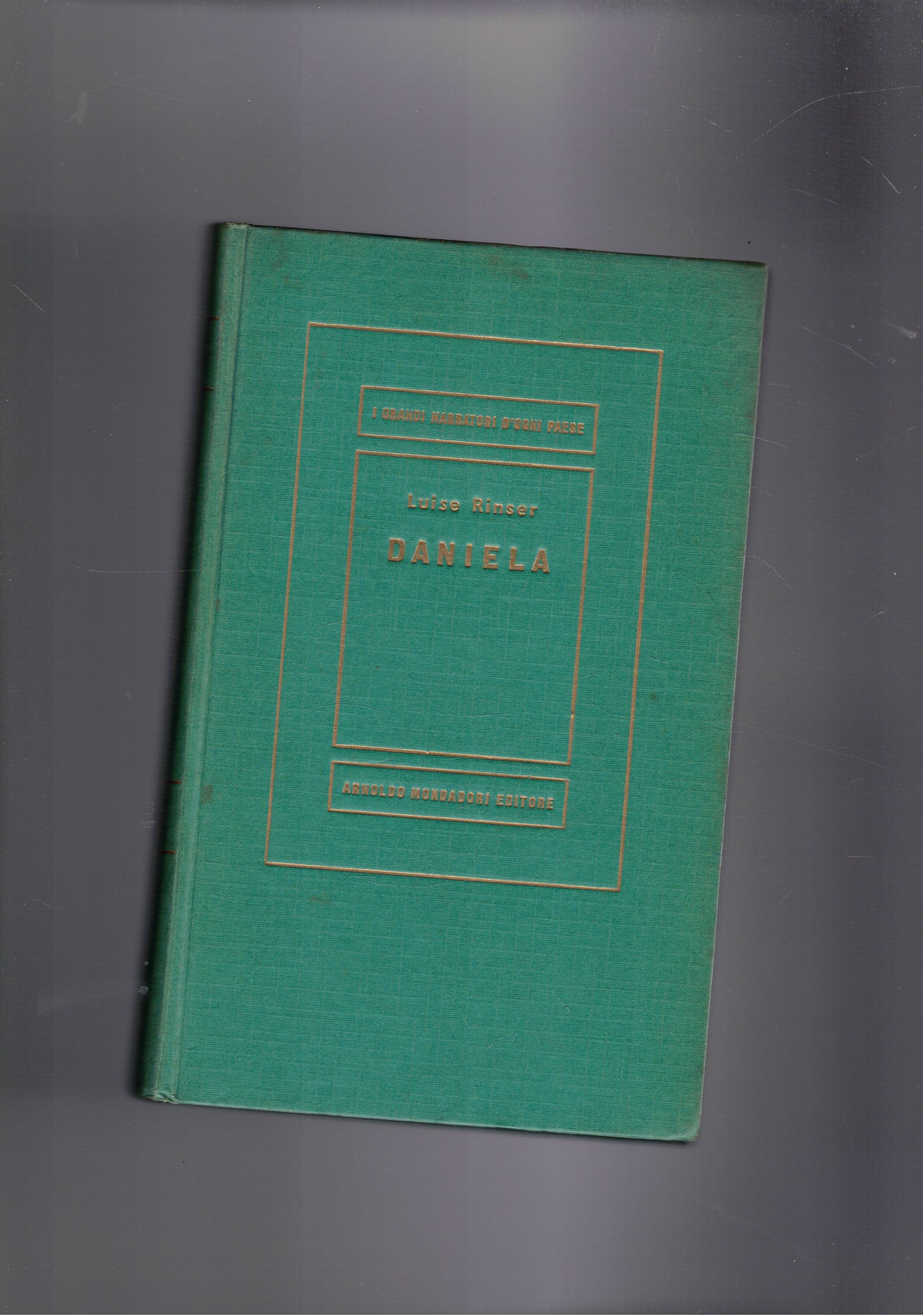 Daniela. Romanzo. Prima ediz. Coll. La Medusa.