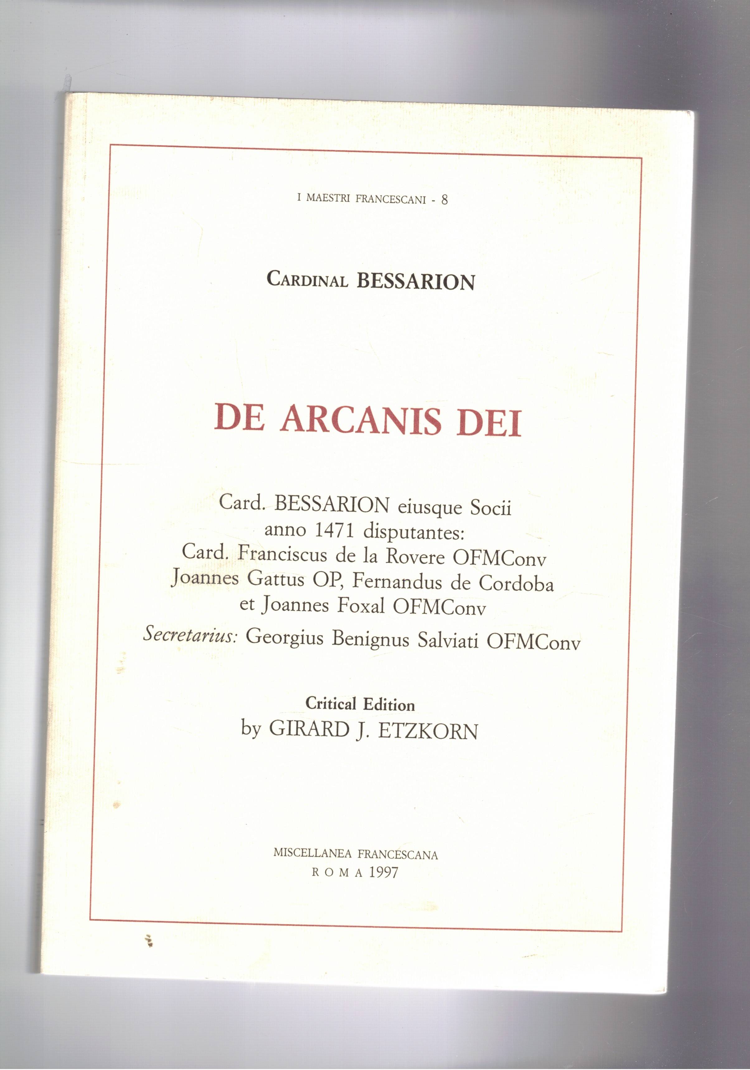 De Arcani Dei. Critical edition by Girard J. Etzkorn. Testo …