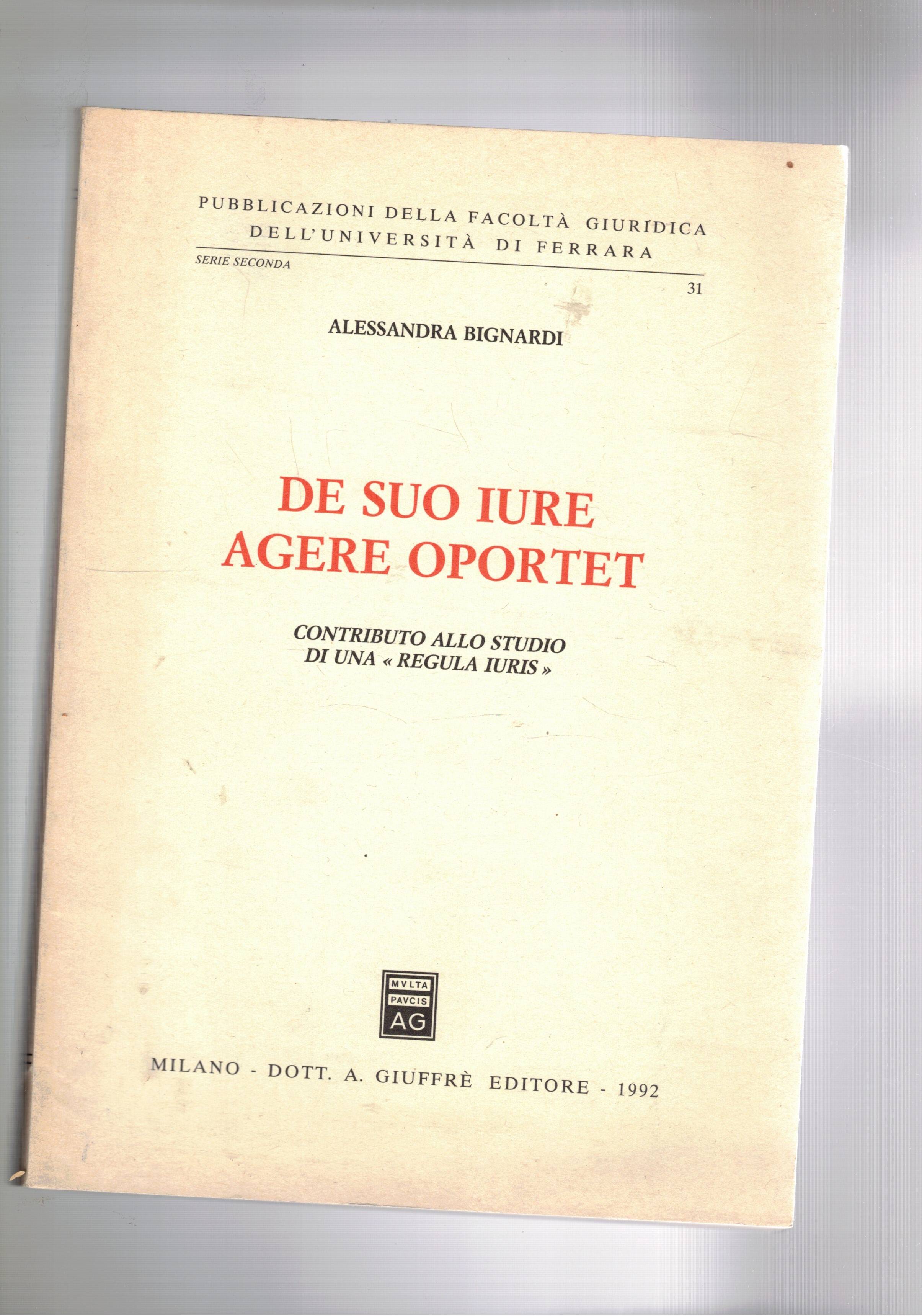 De suo iure agere oportet. Contributo allo studio di una …