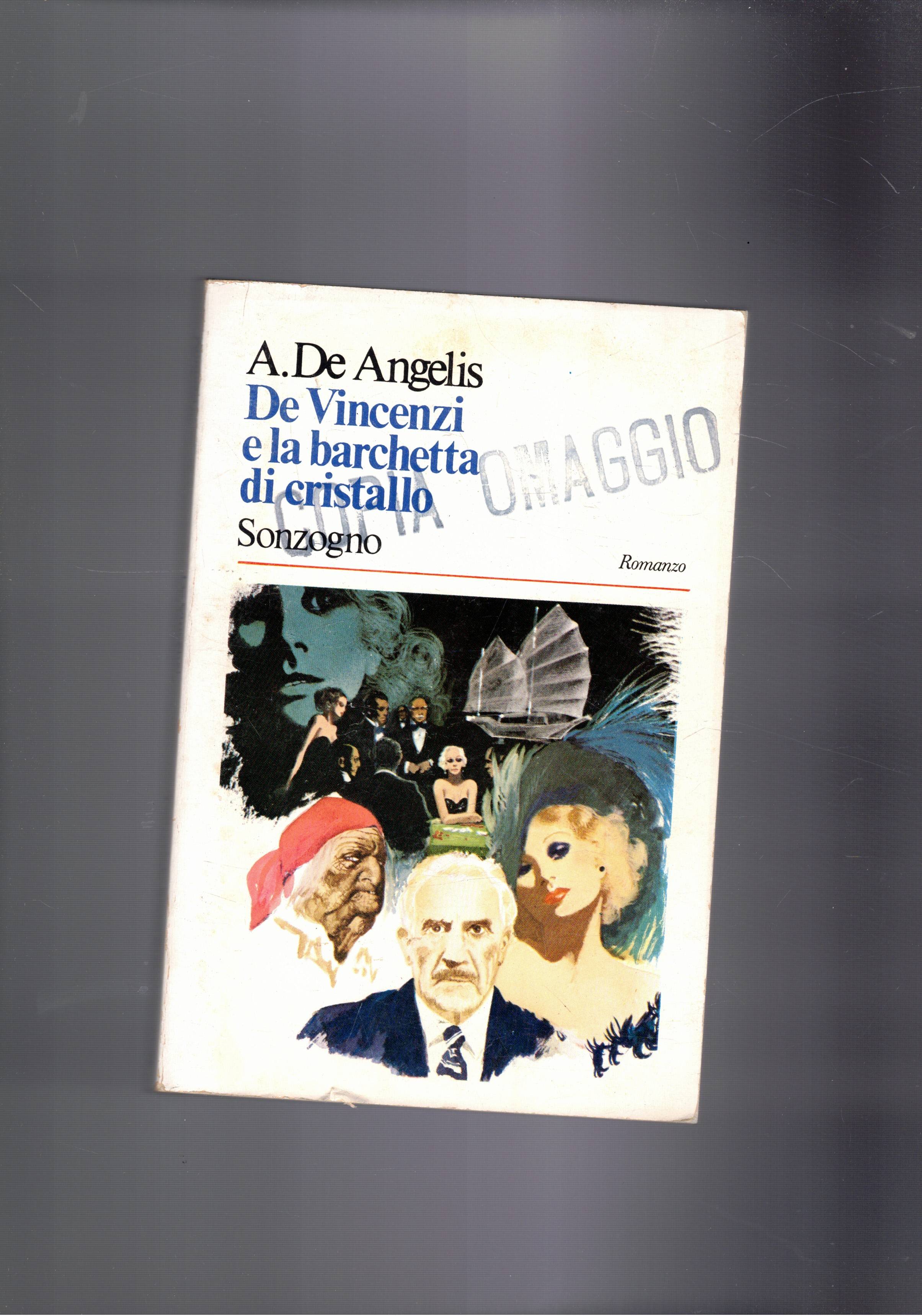 De Vincezi e la barchtta i cristallo. Romanzo da cui …