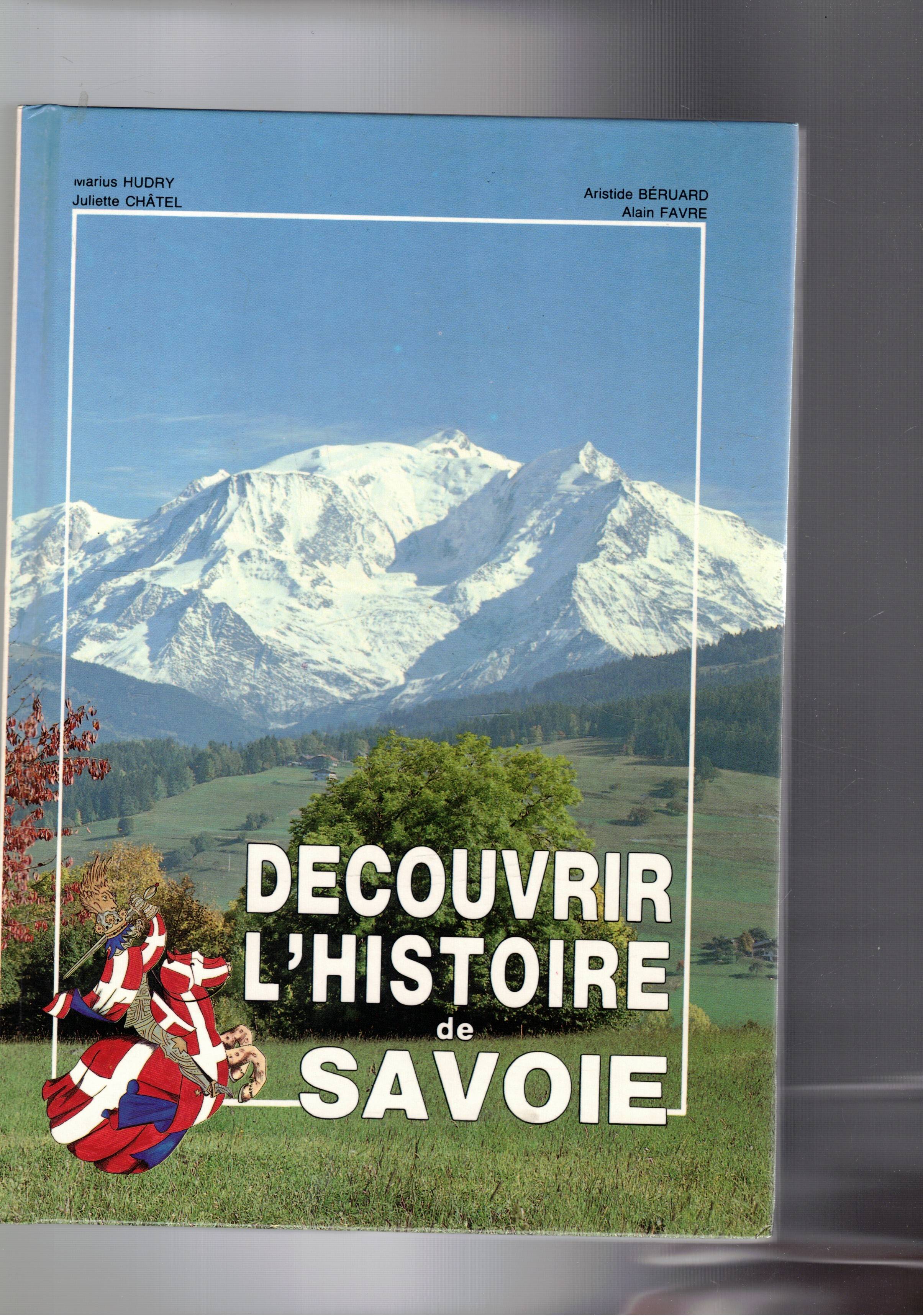 Decouverier l'histoire de Savoie.