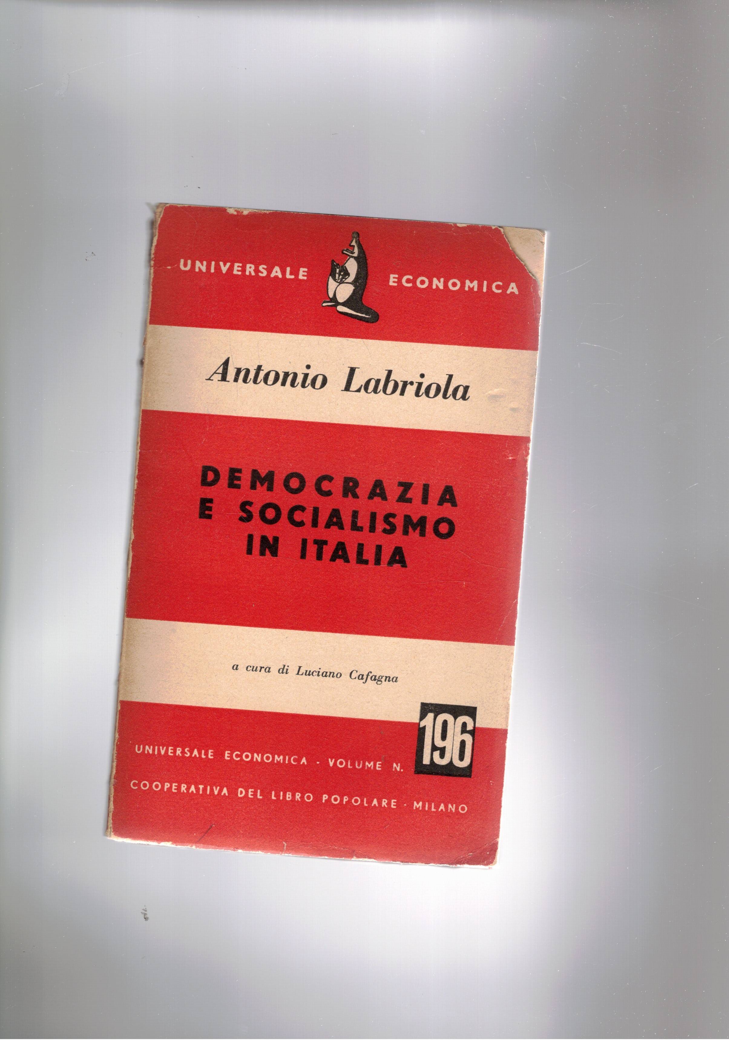 Democrazia e socialismo in Italia. A cura di Luciano Cafagna.