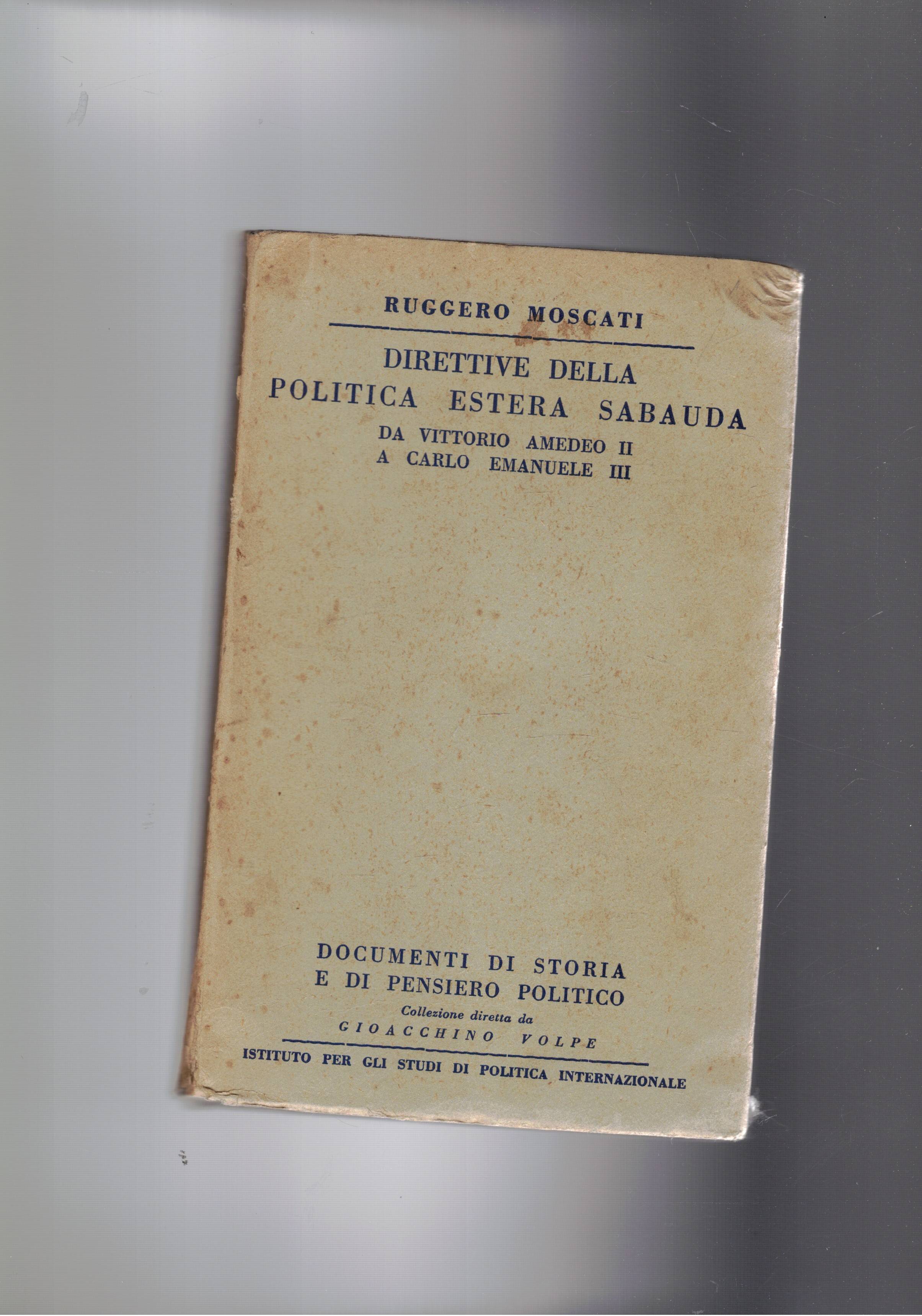 Direttive della politica estera Sabauda, da Vittorio Amedei Ii a …