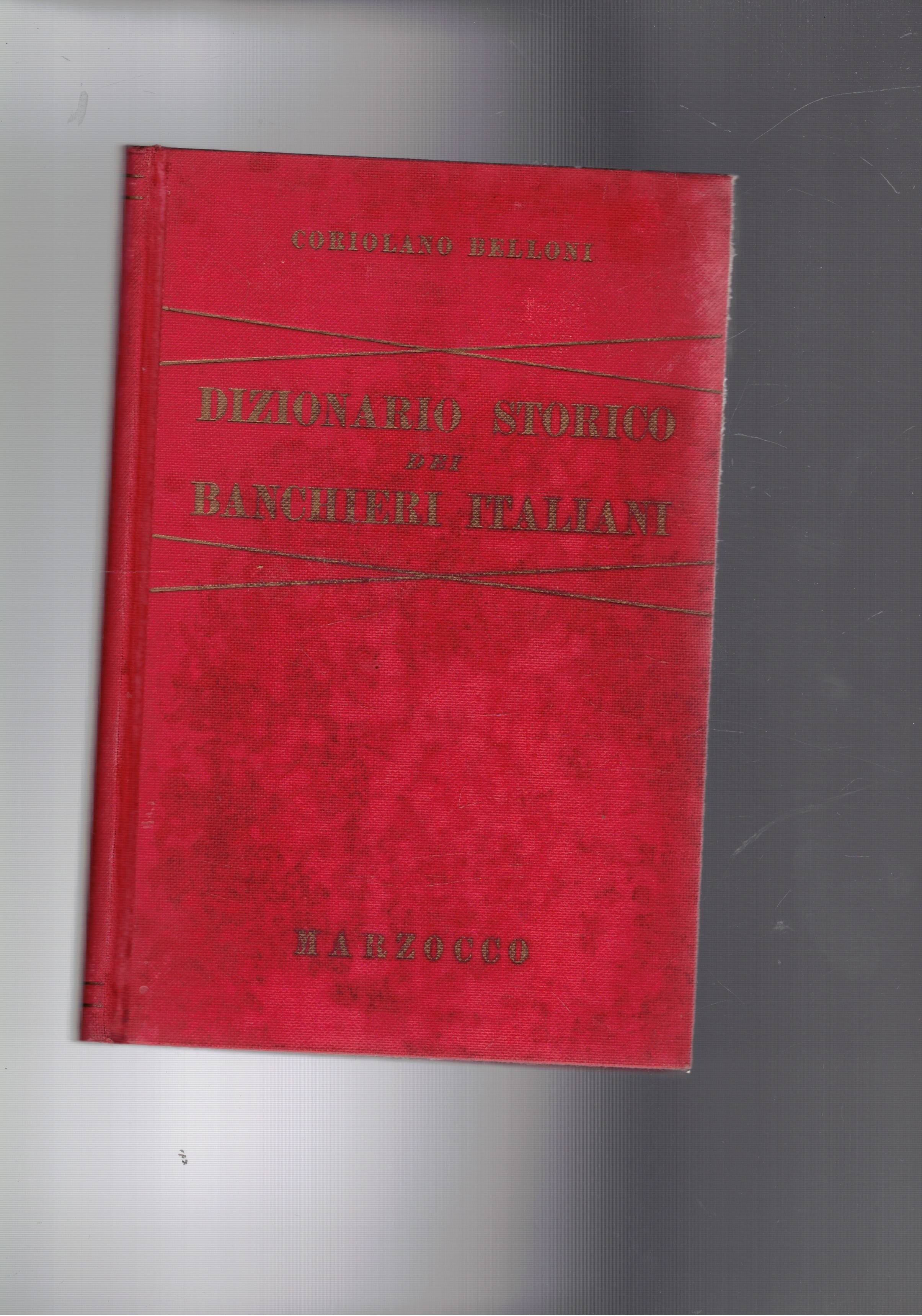 Dizionari storico dei banchieri italiani (dal secolo decimosecondo ad oggi).