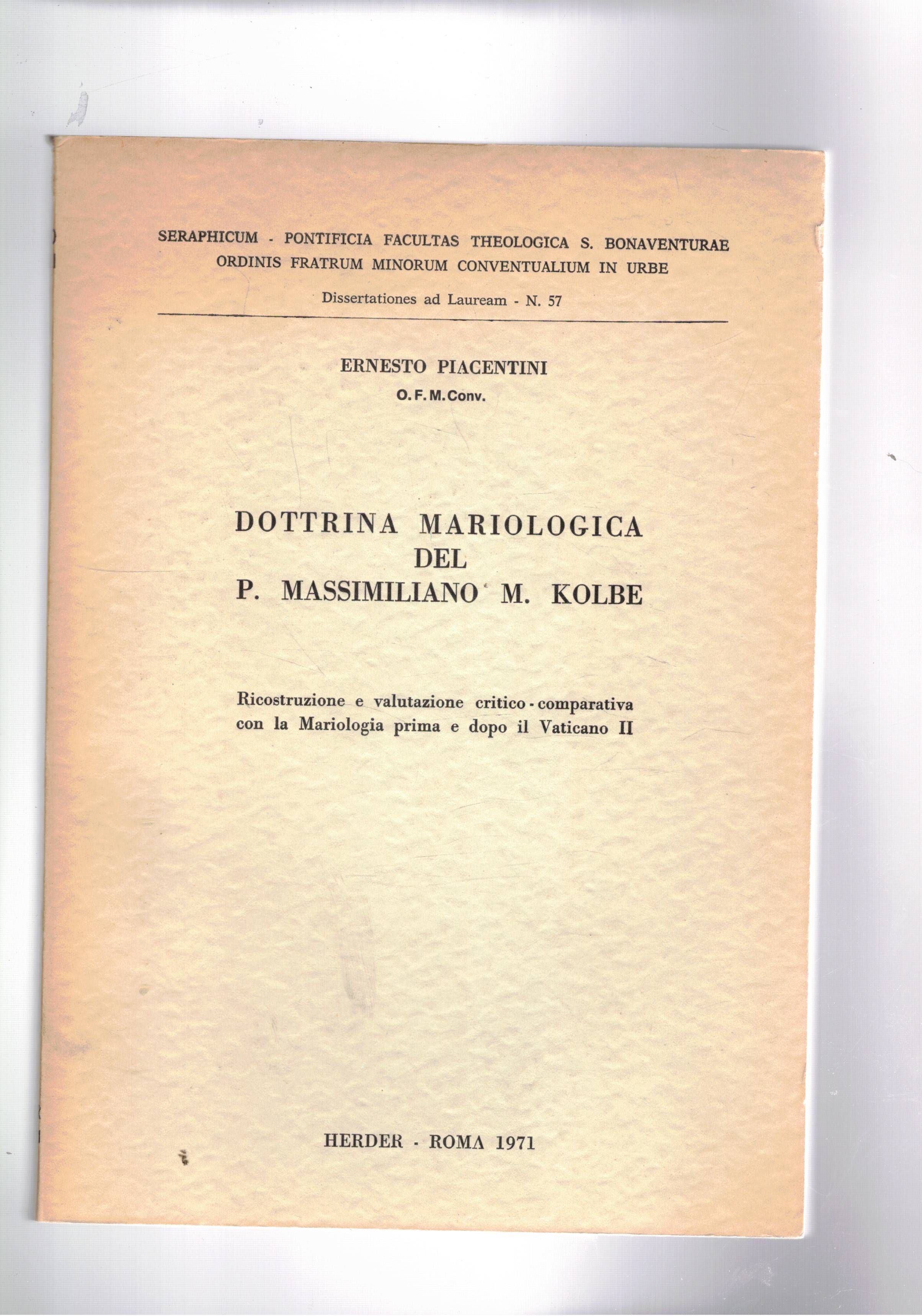 Dottrina Mariologica del P. Massimiliano M. Kolbe. Ricostruzione e valutazione …