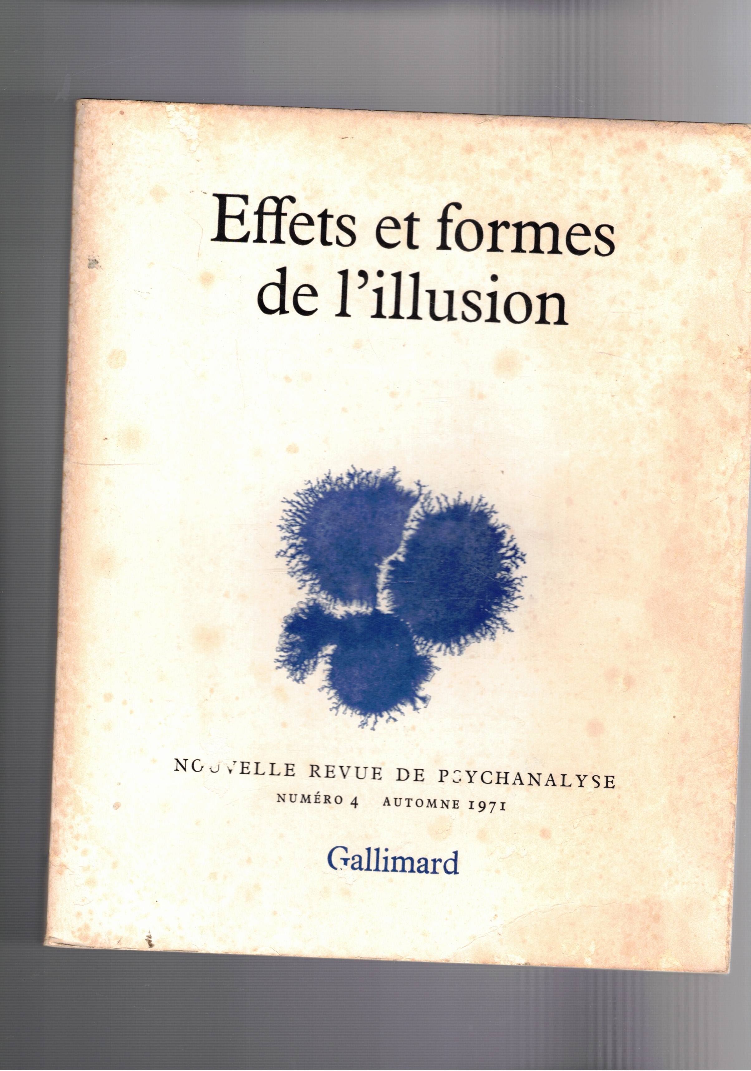 Effets et formes de l'illusion. Nouvelle revue de psychanalise n° …