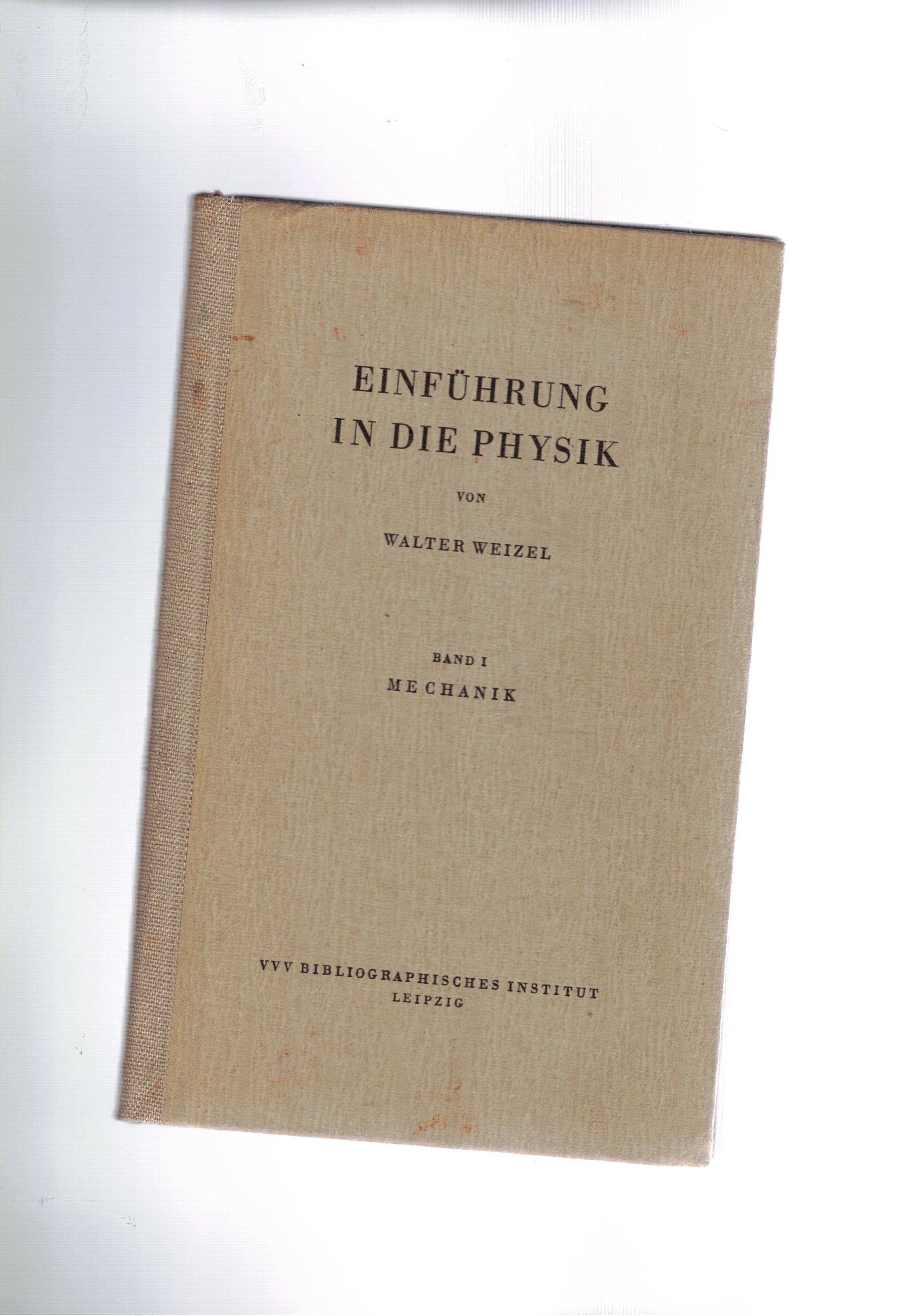 Einführung in die Physik. Band 1 Mechanik.