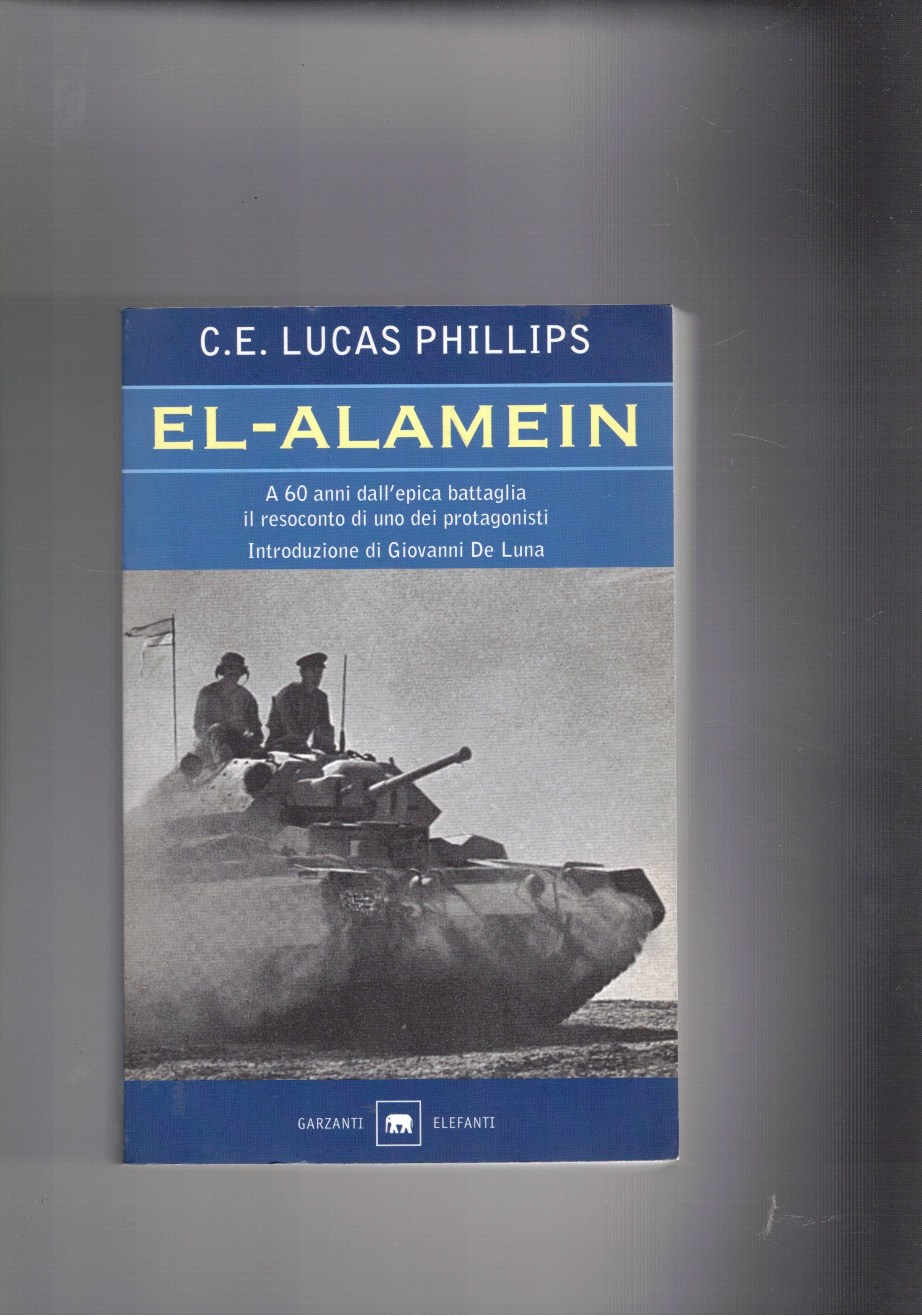 El-Alamein. A 60 anni dall'epica battaglia il resoconto di un …