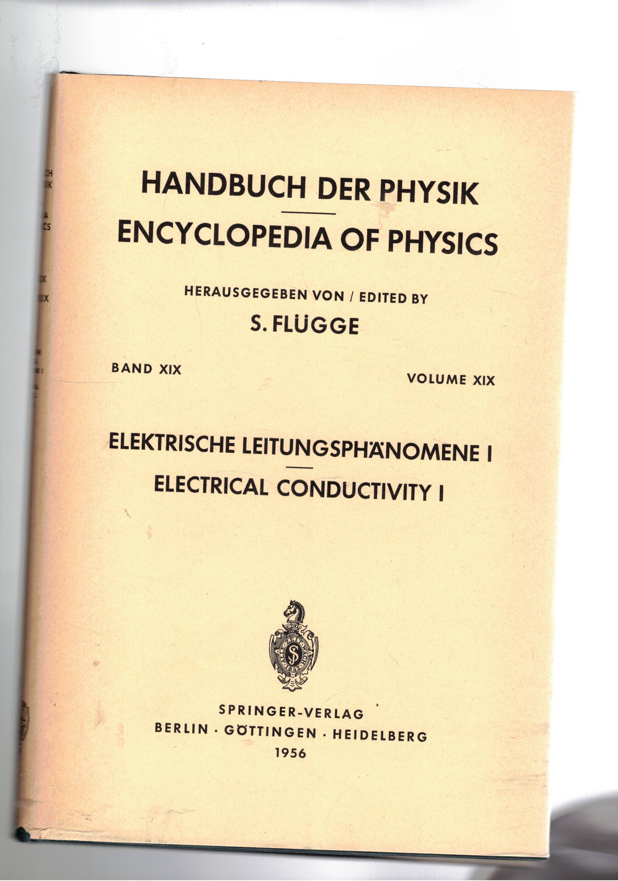 Elektrische leitungsphanomene I - Electrical conductivity I. Band XIX volume …