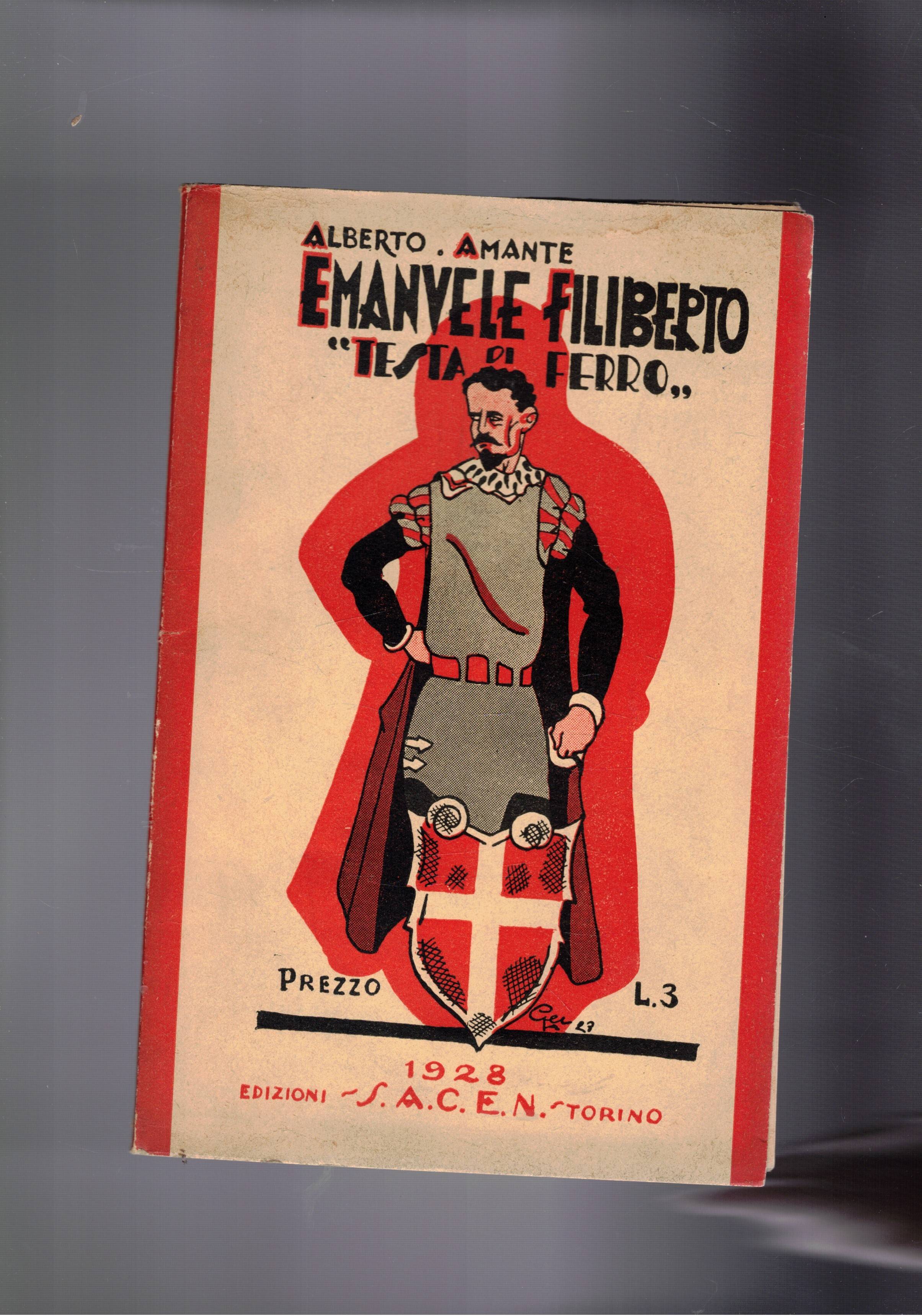 Emanuele Filiberto "Testa di Ferro".