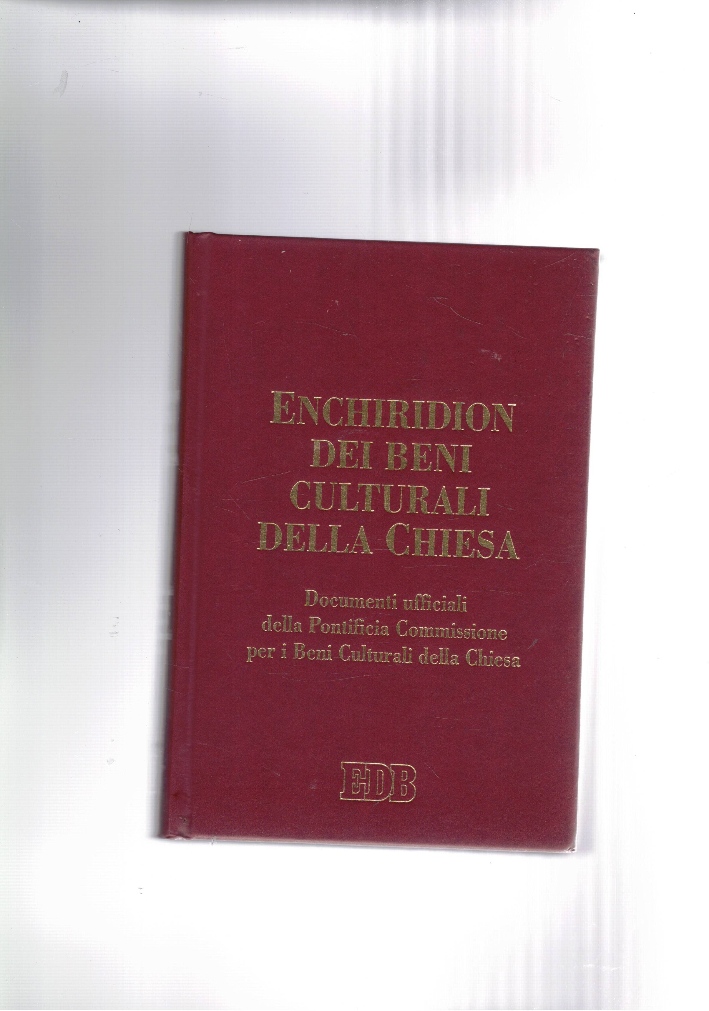 Enchiridion dei beni culturali della chiesaa. Documenti ufficiali della pontificia …