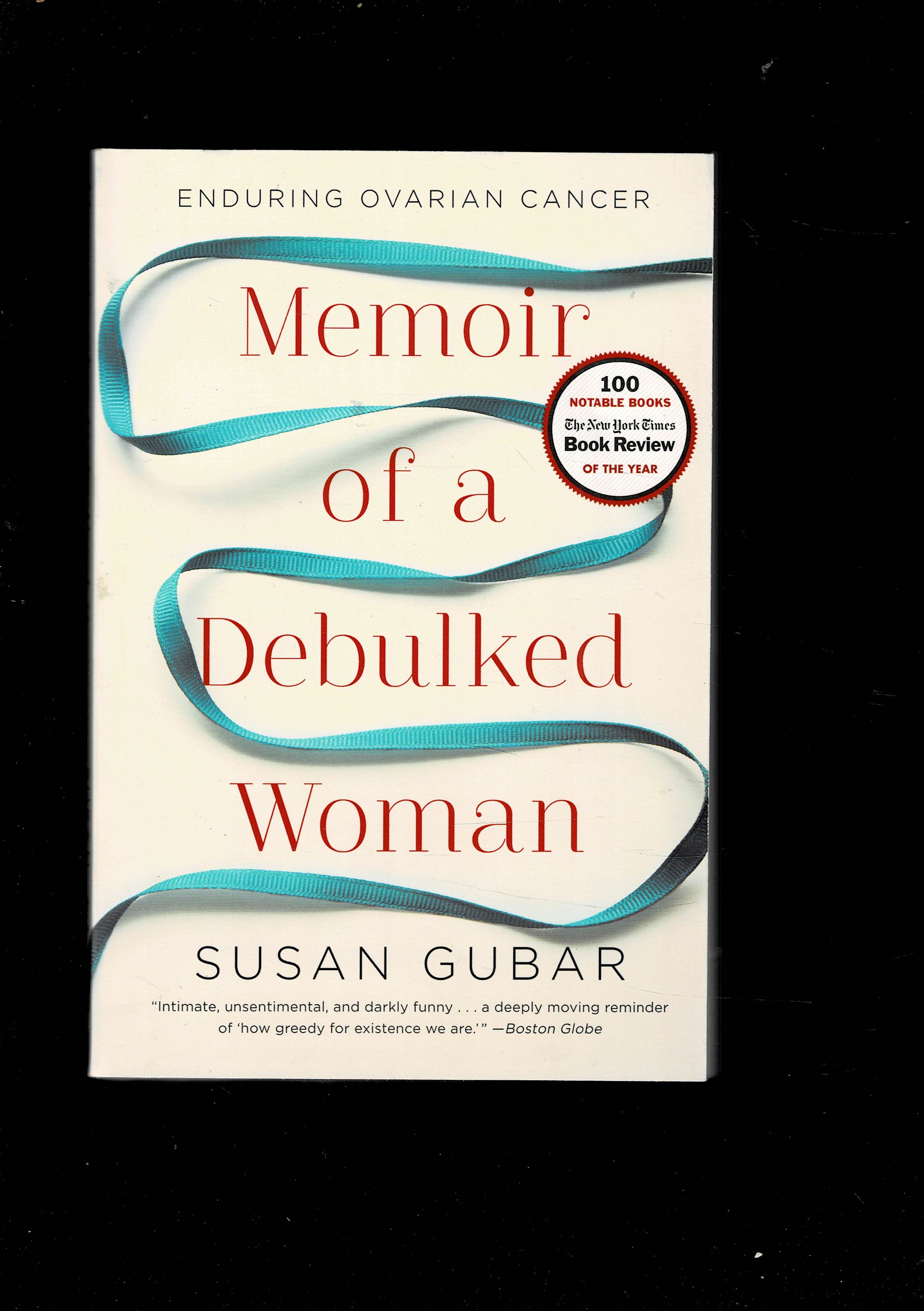 Enduring ovarian cancer. Memoir of a Debulked Woman.