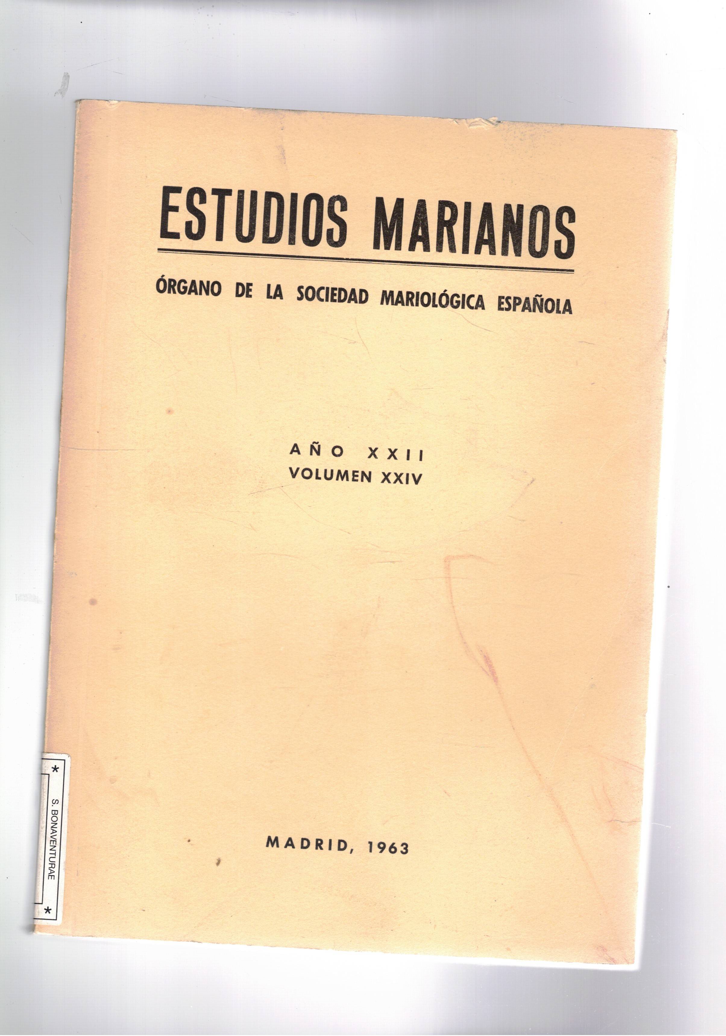 Estudios marianos. Organo de la sociedad mariologica espanola. AnnoXXII° vol. …