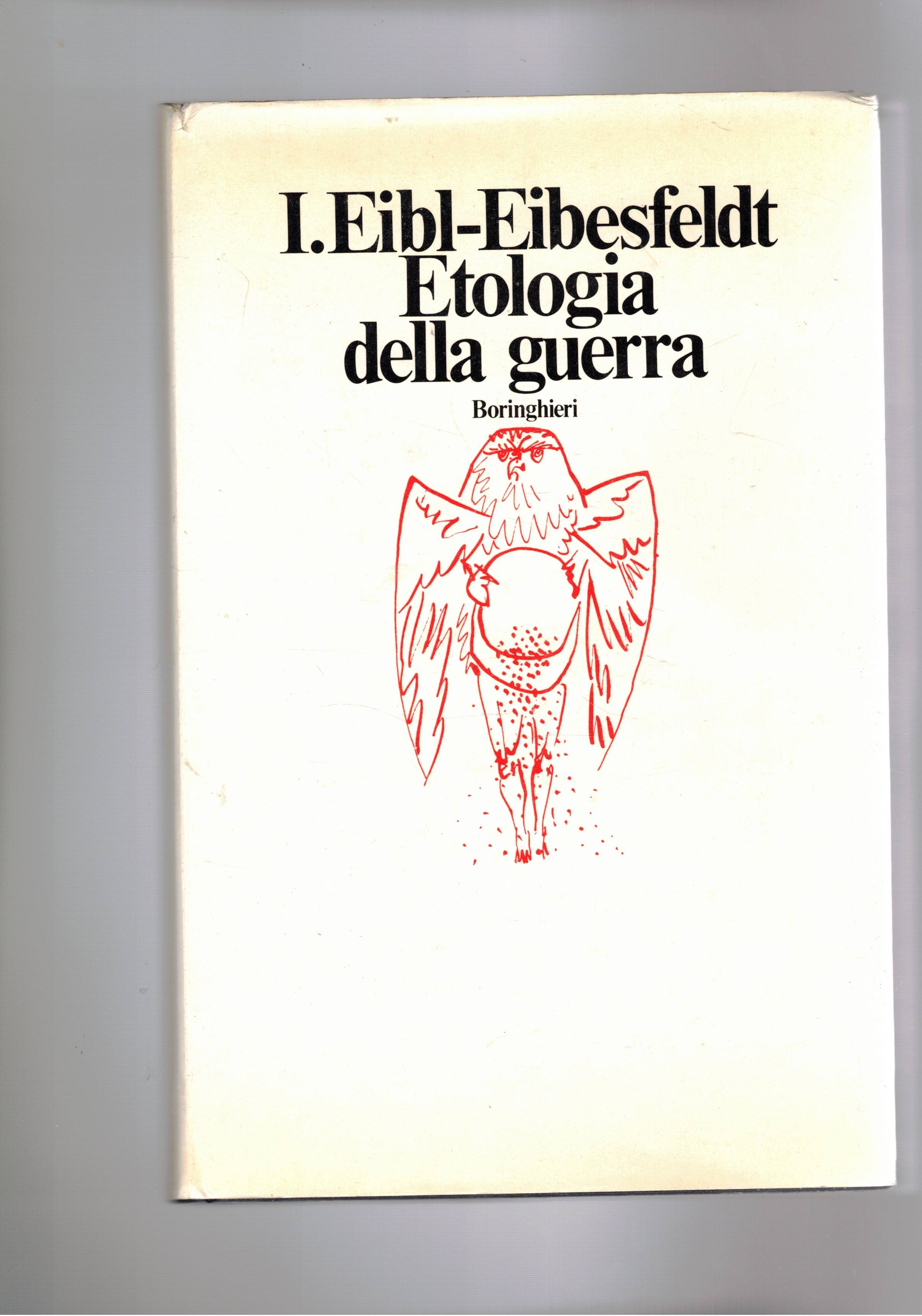 Etologia della guerra.