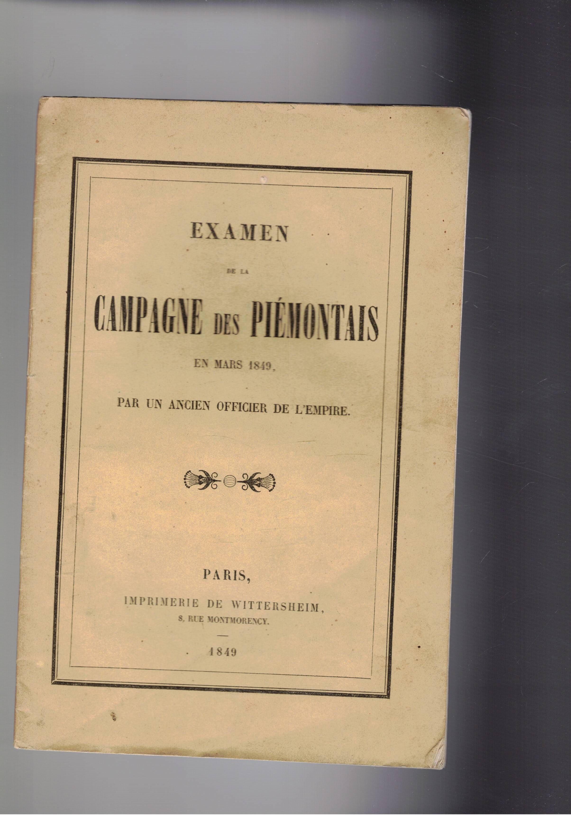 Examen de la campagne des Piémontais en mars 1849, par …