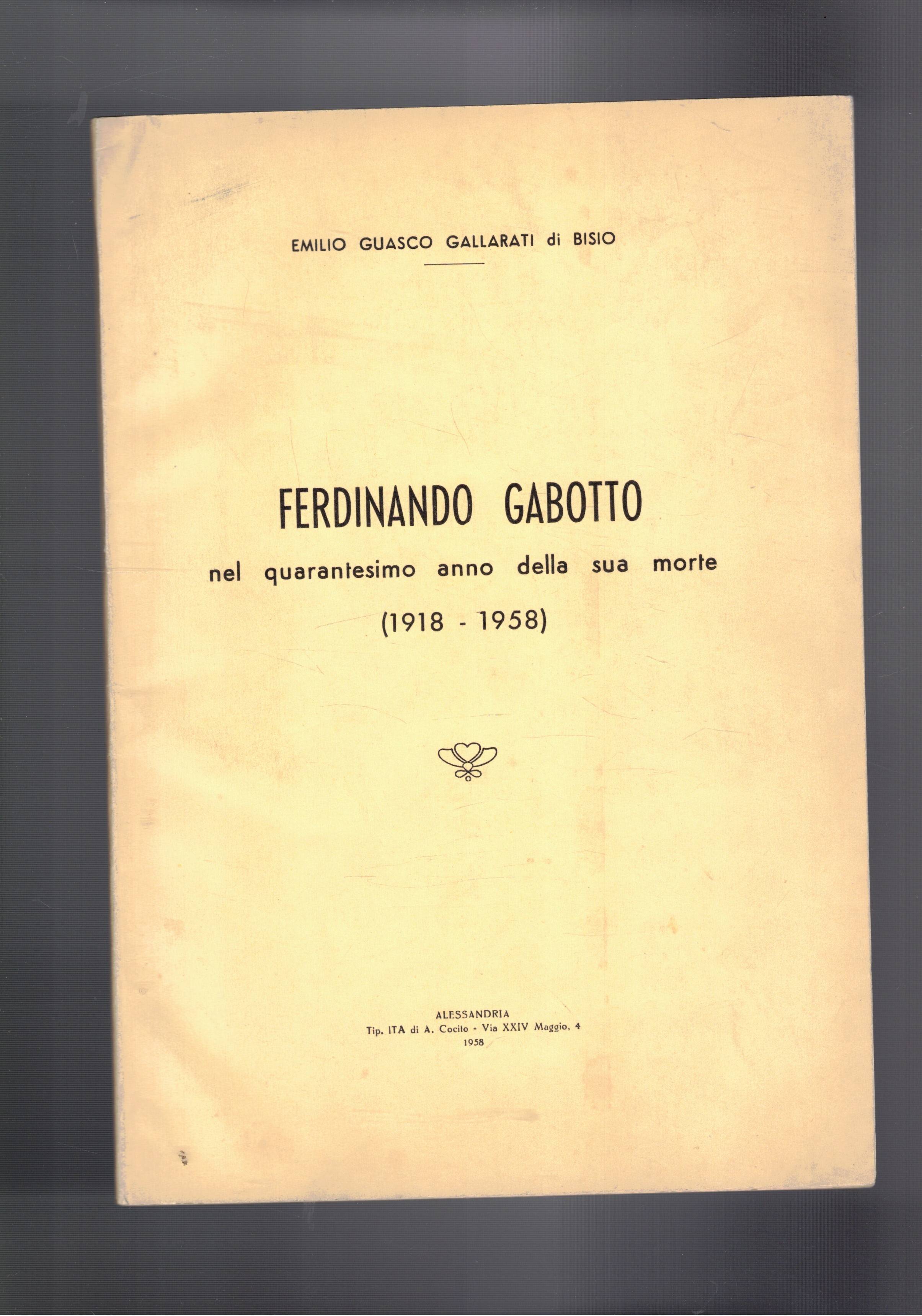 Ferdinando Gabotto nel 40° anno della sua morte (1918-1858). Da …
