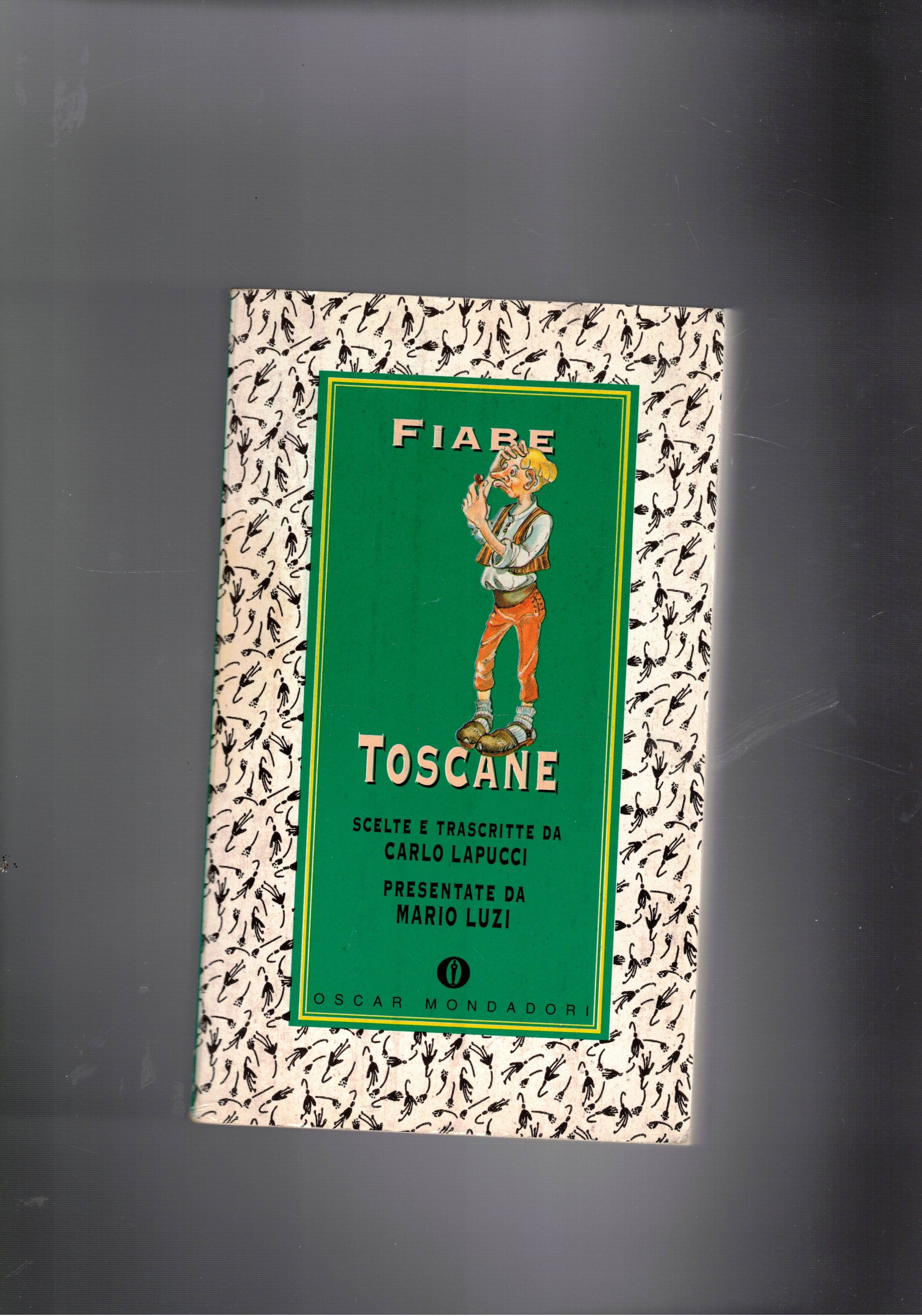 Fiabe toscane. Presentate da Mario Luzi. Coll. Oscar.