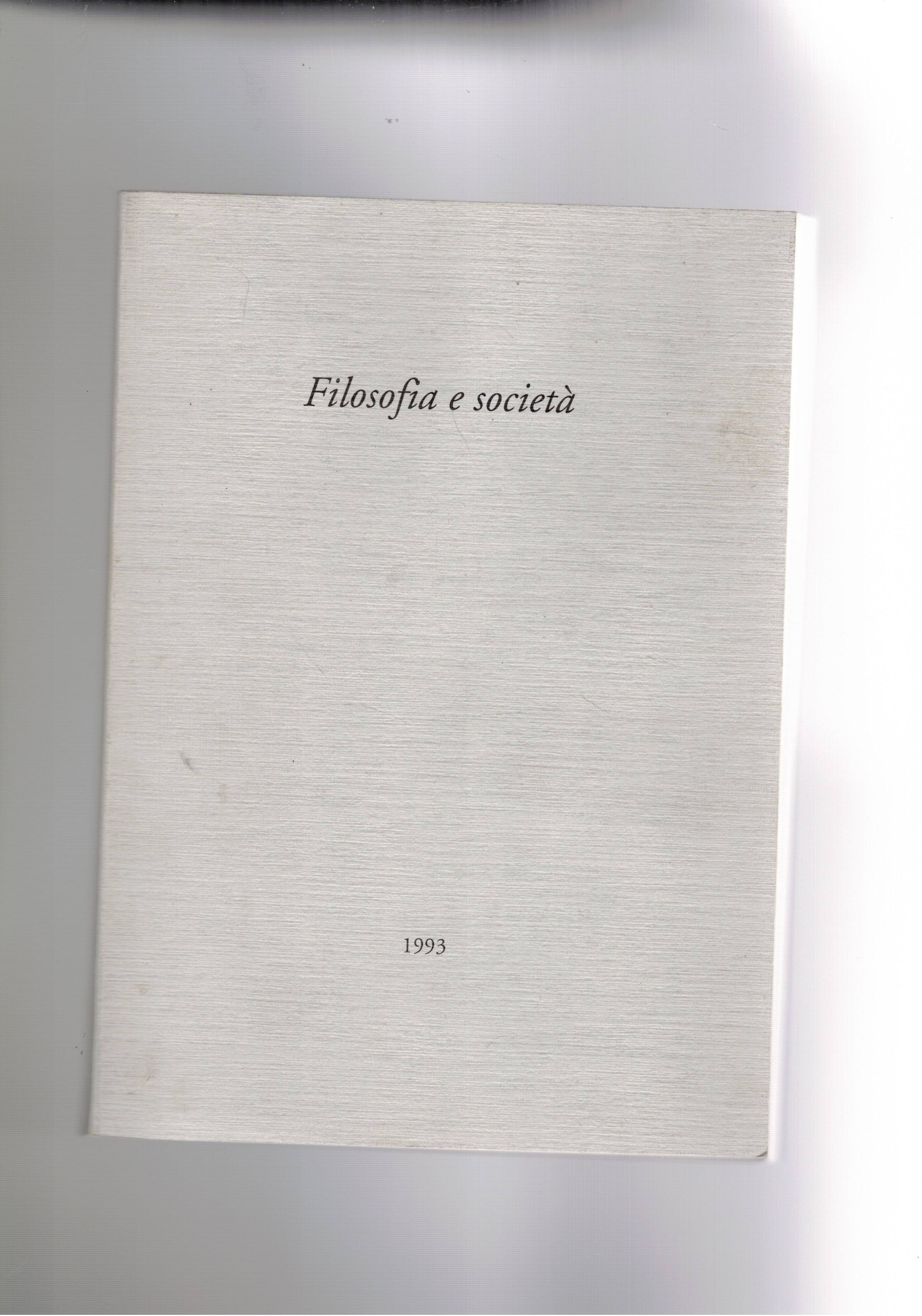 Filosofia e società. Vol. X e secondo della nuova serie. …