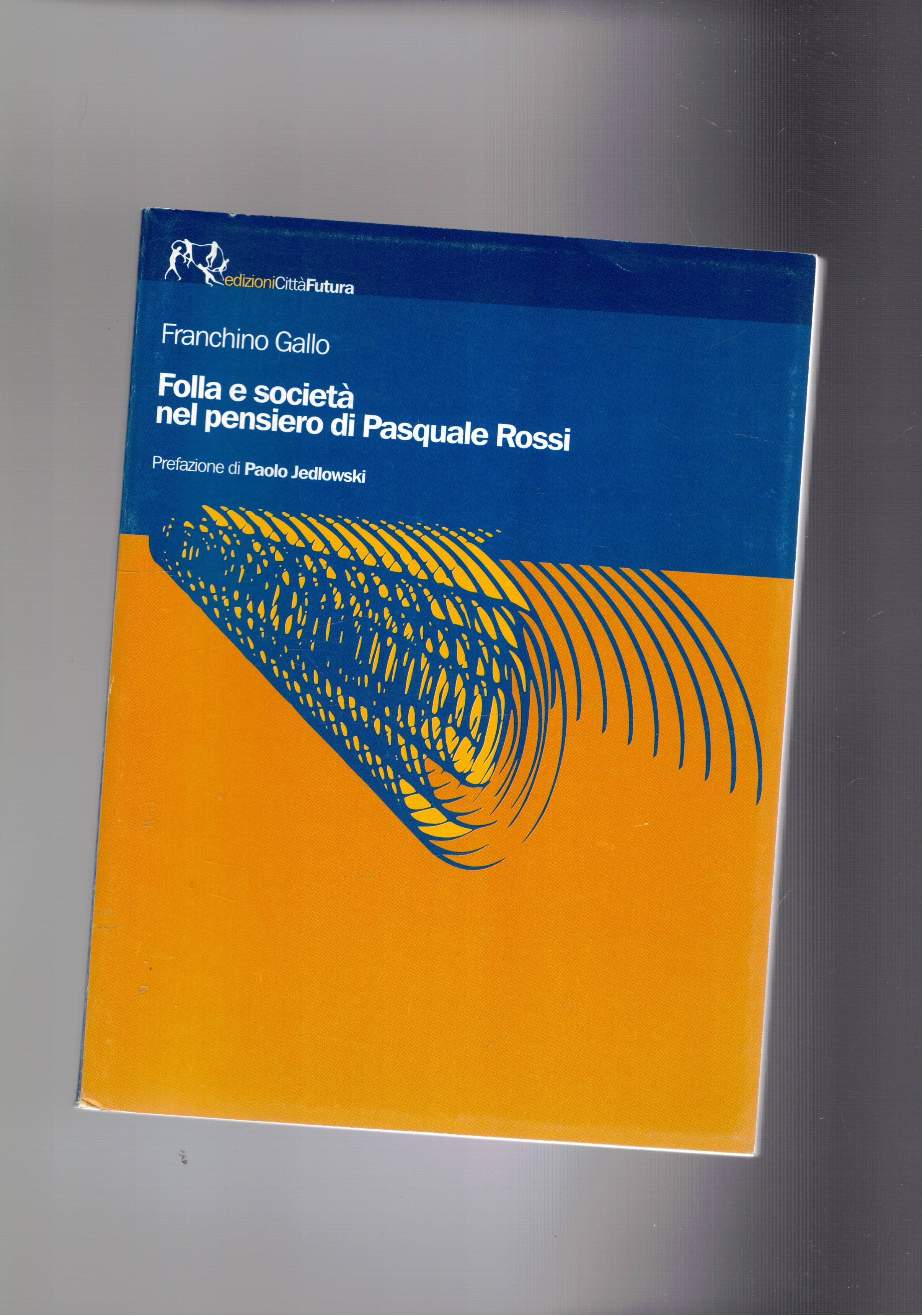 Folla e società nel pensiero di Pasquale Rossi.