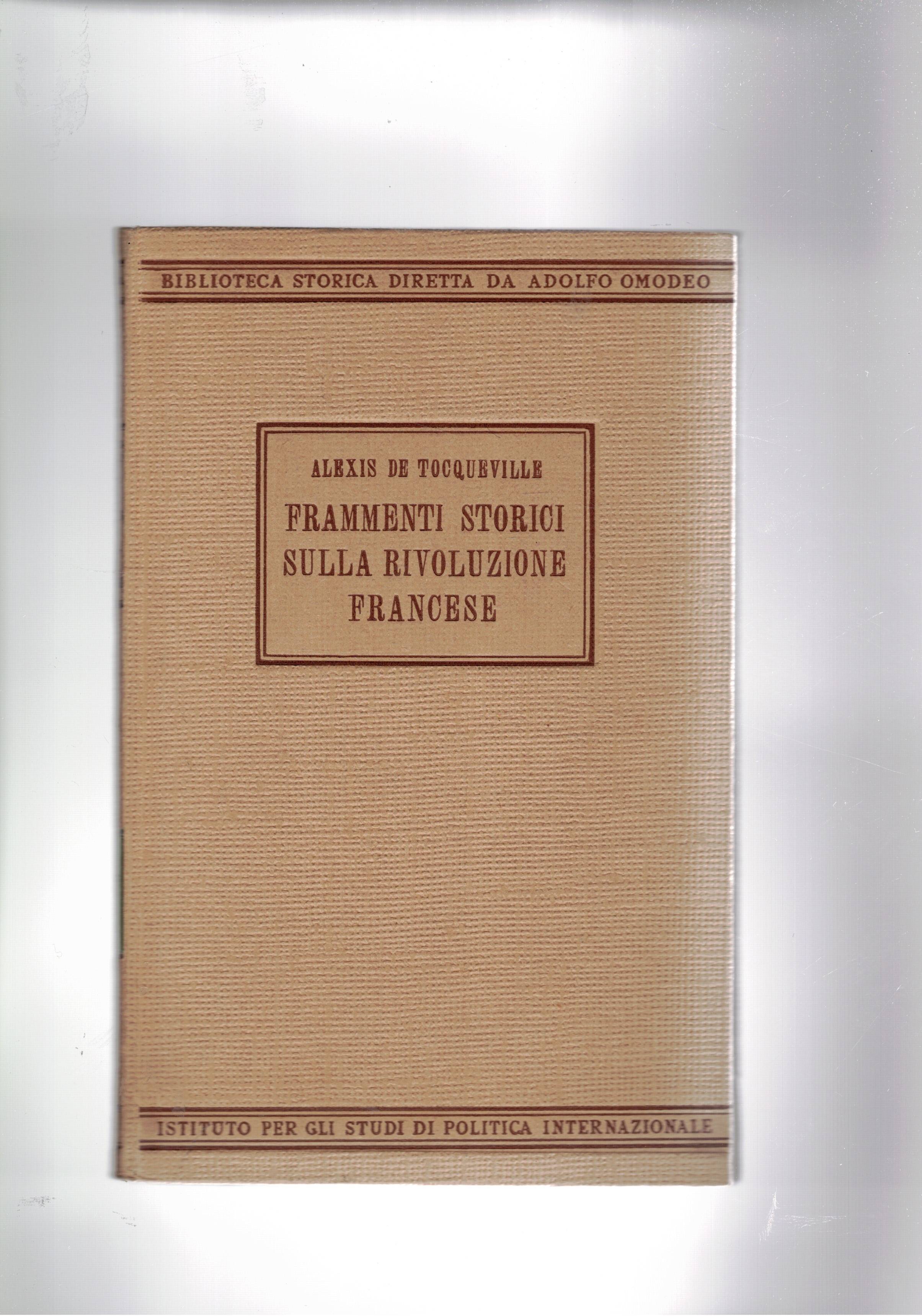 Frammenti storici sulla rivoluzione francese. Traduzione di Luigi Russo, introduzione …