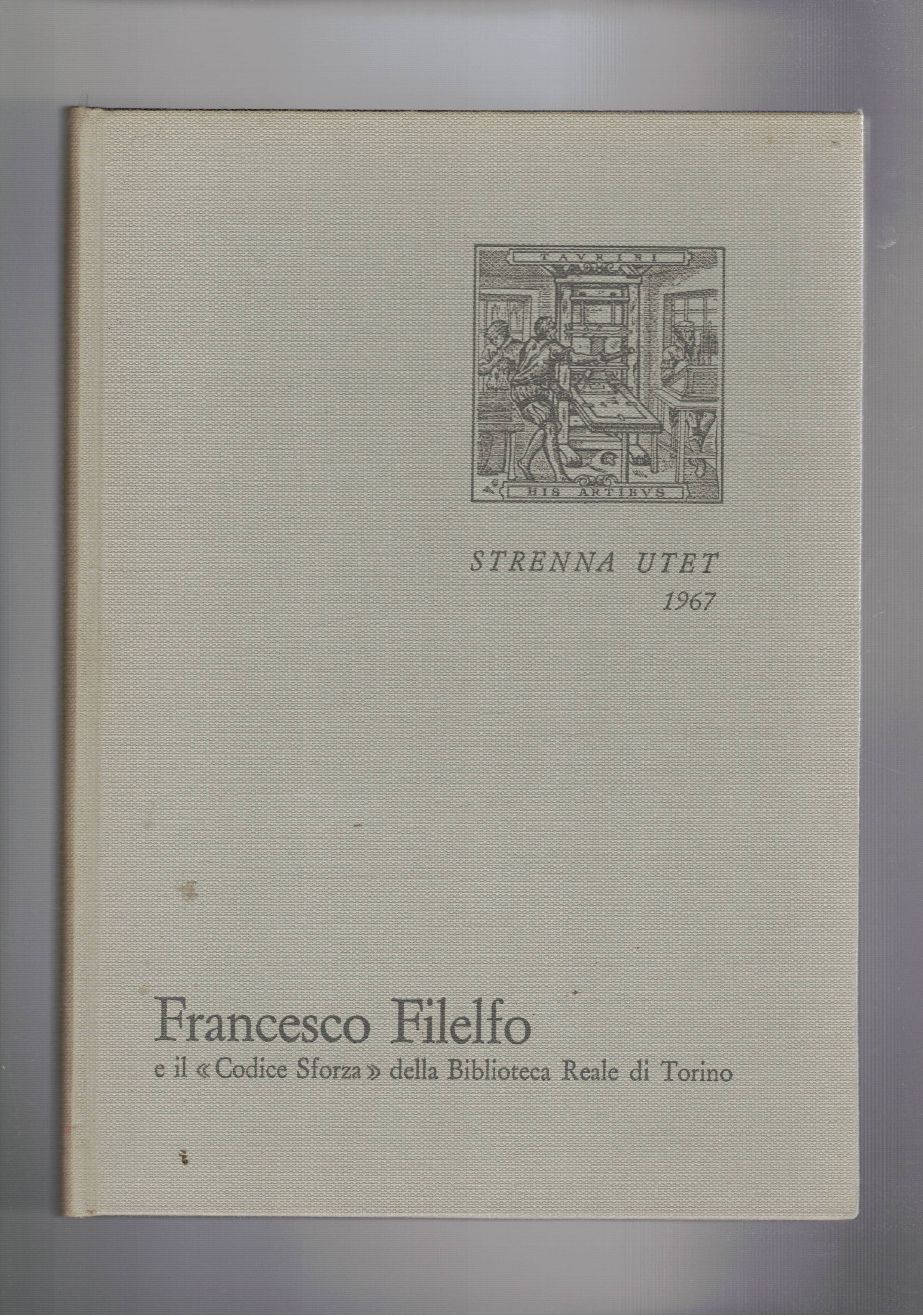 Francesco Filelfo educatore e il "codice Sforza" della biblioteca Reale …