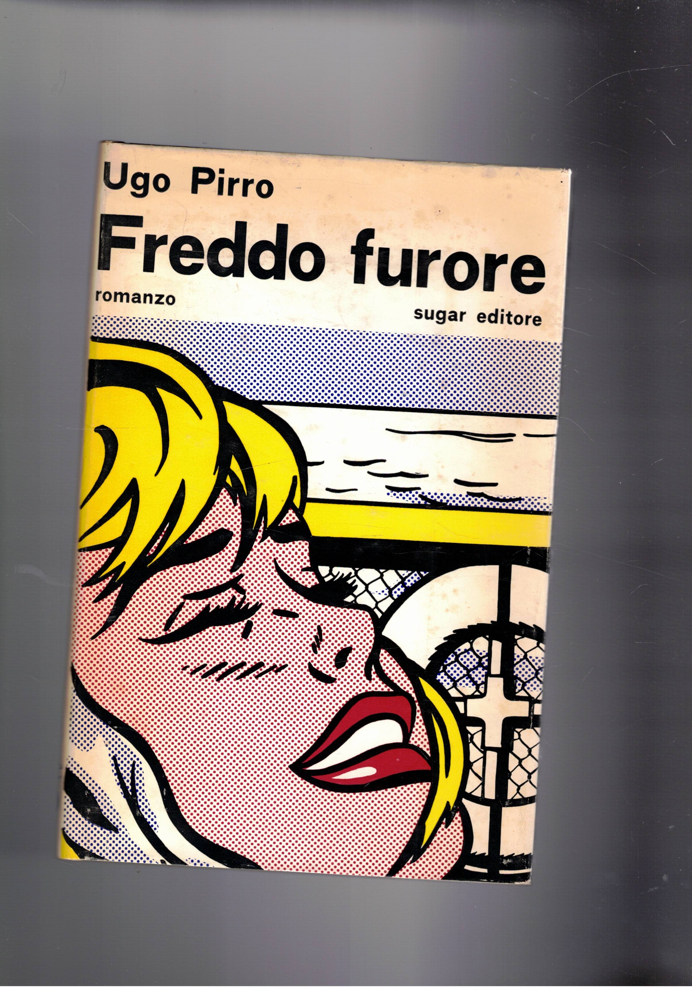 Freddo furore. Romanzo. Prima edizione. Prefazione di C. Zavattini.