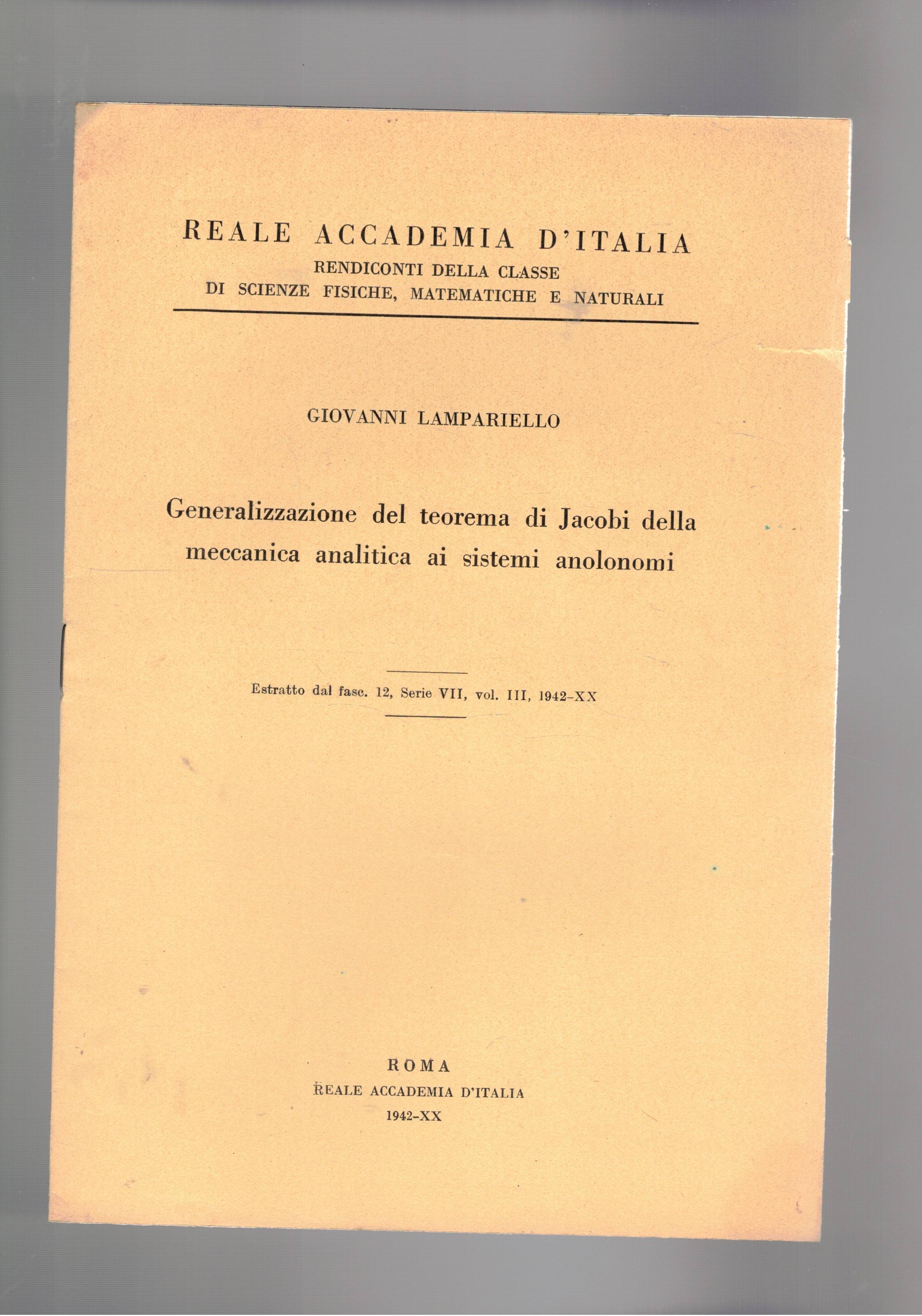 Generalizzazione del teorema di jacobi della meccanica analitica ai sistemi …