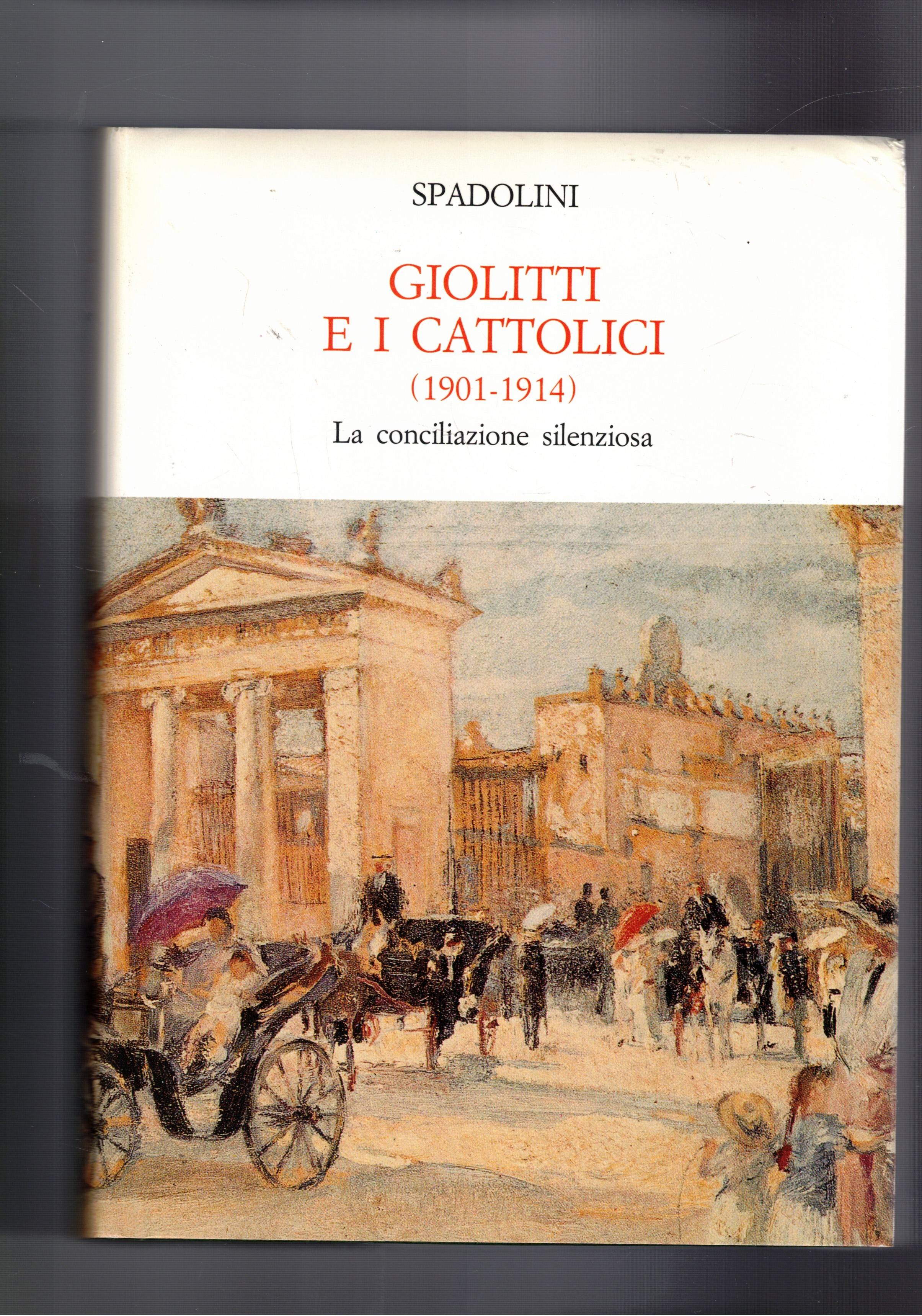Giolitti e i cattolici (1901-1914). La conciliazione silenziosa.