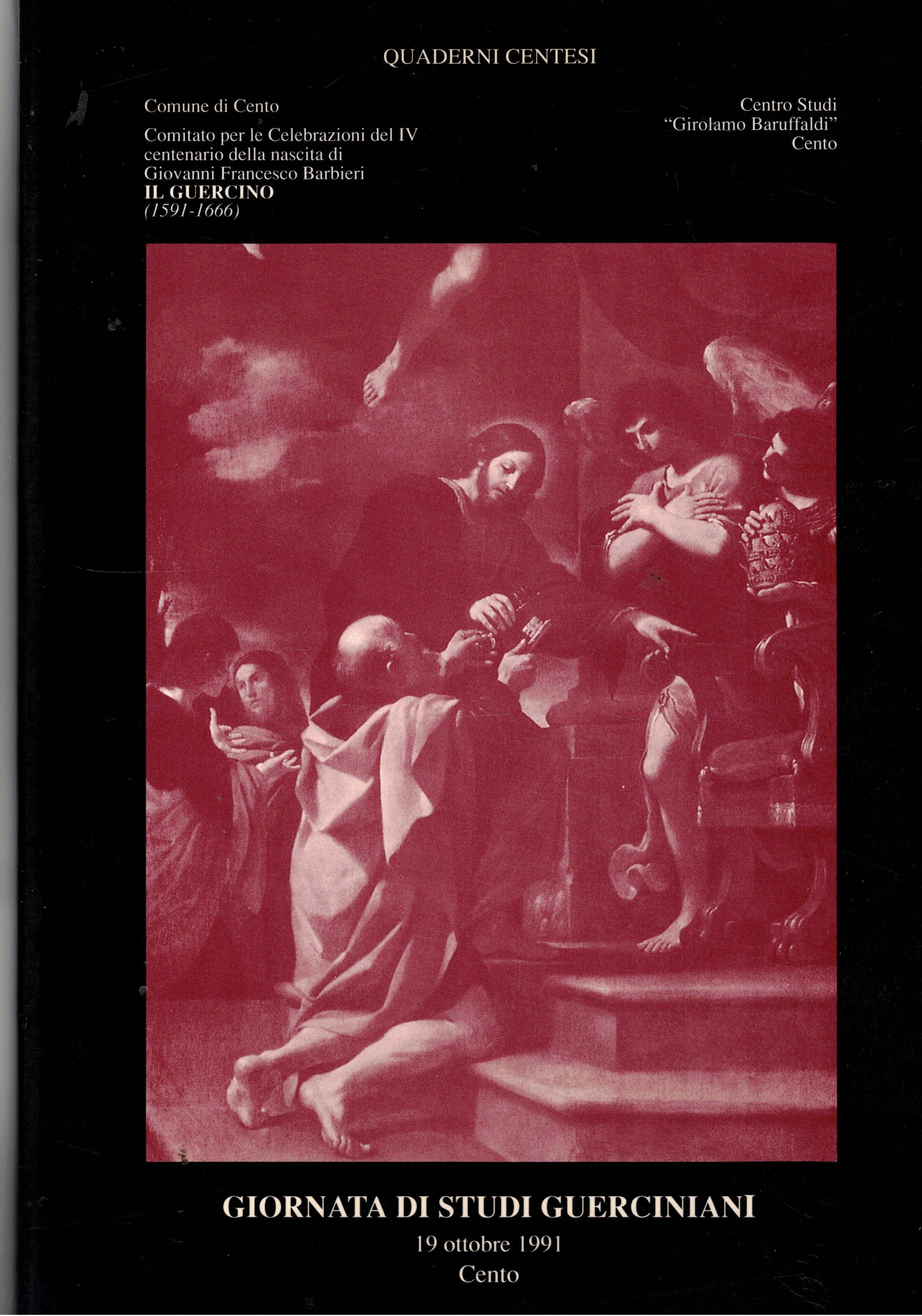 Giornata di studi Guerciniani 19 ottobre 1991 a Cento. A …