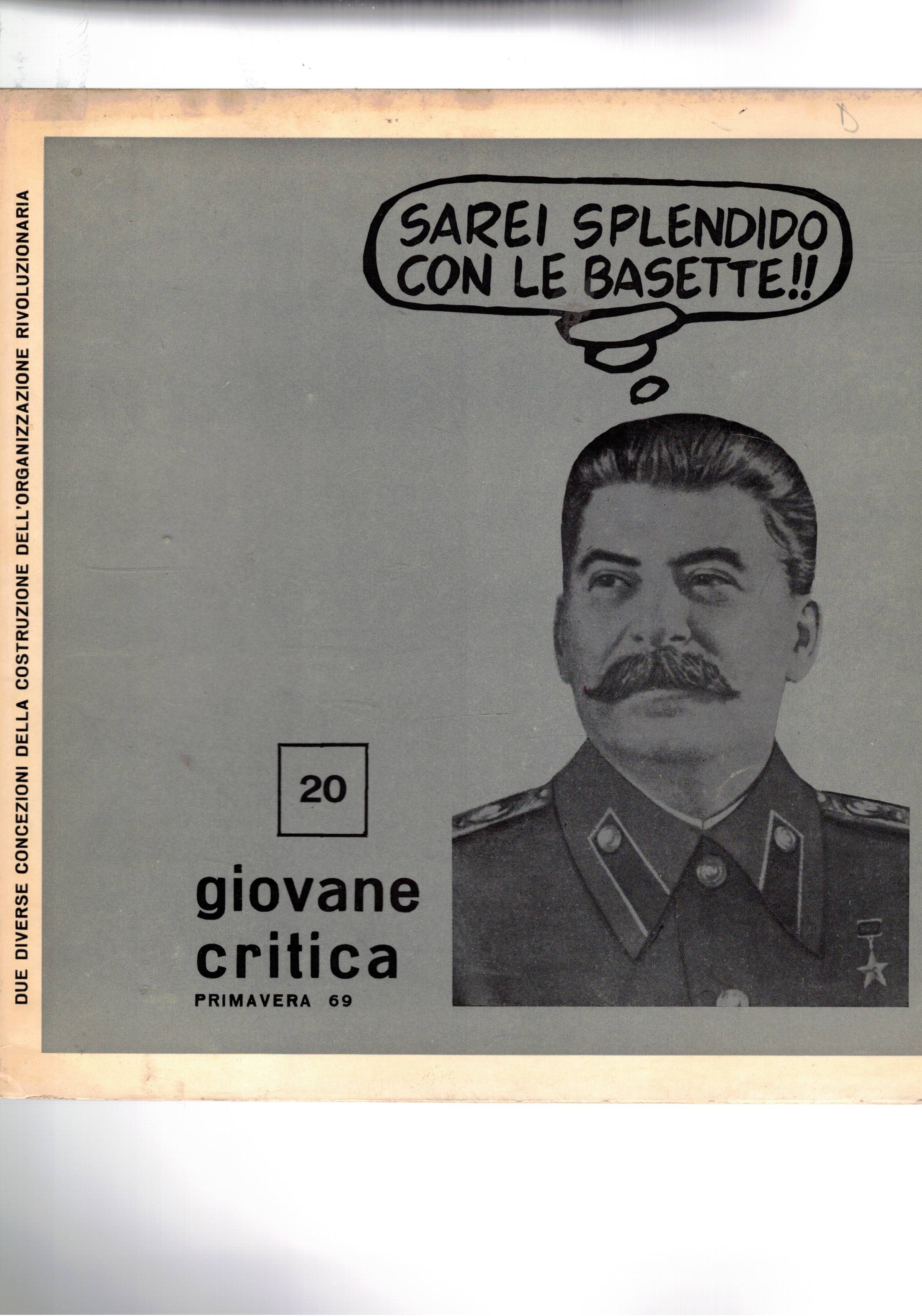 Giovane critica n° 20 primacera del 1969. Rivista che nasce …