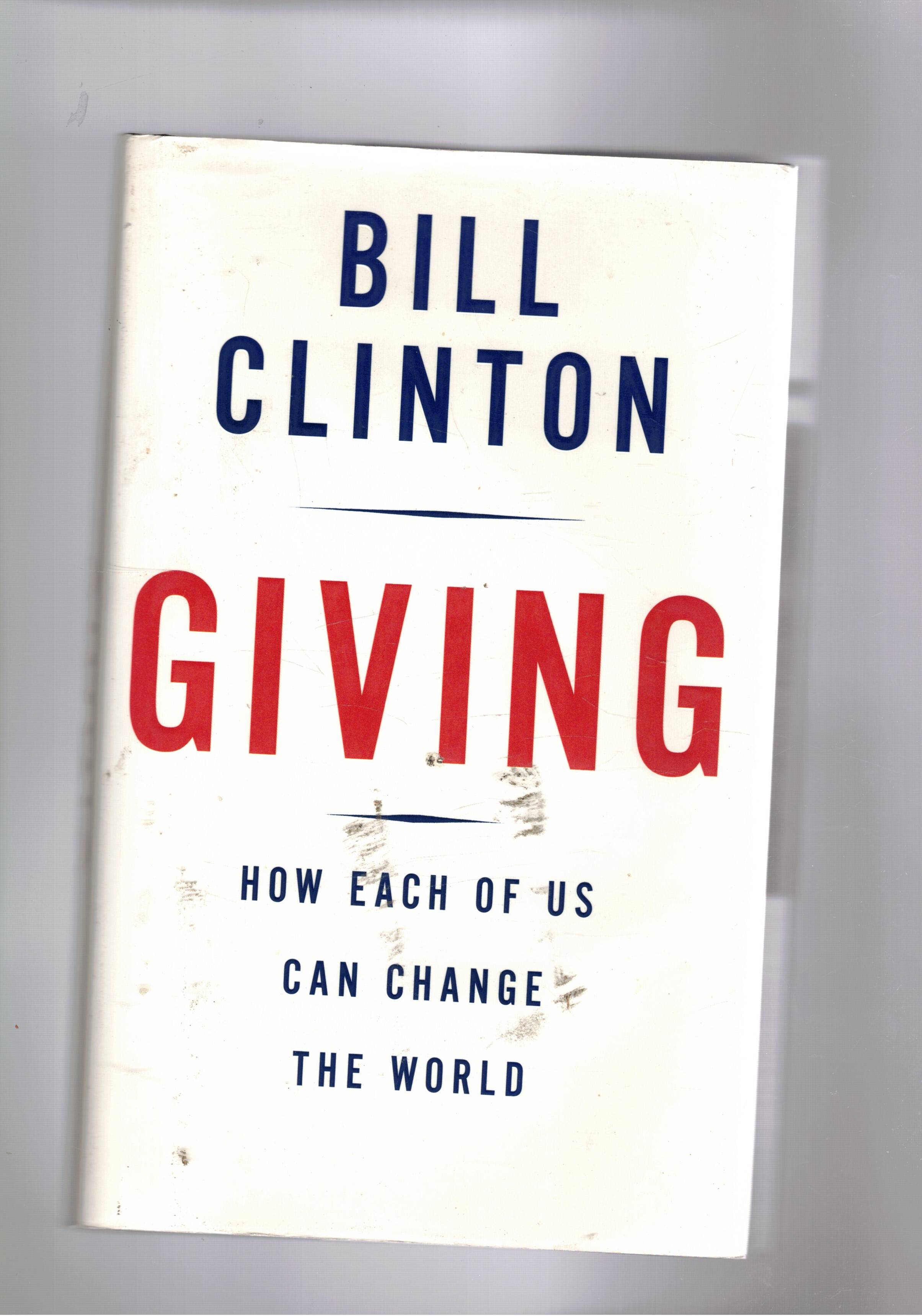 Giving: How Each of Us Can Change the World.