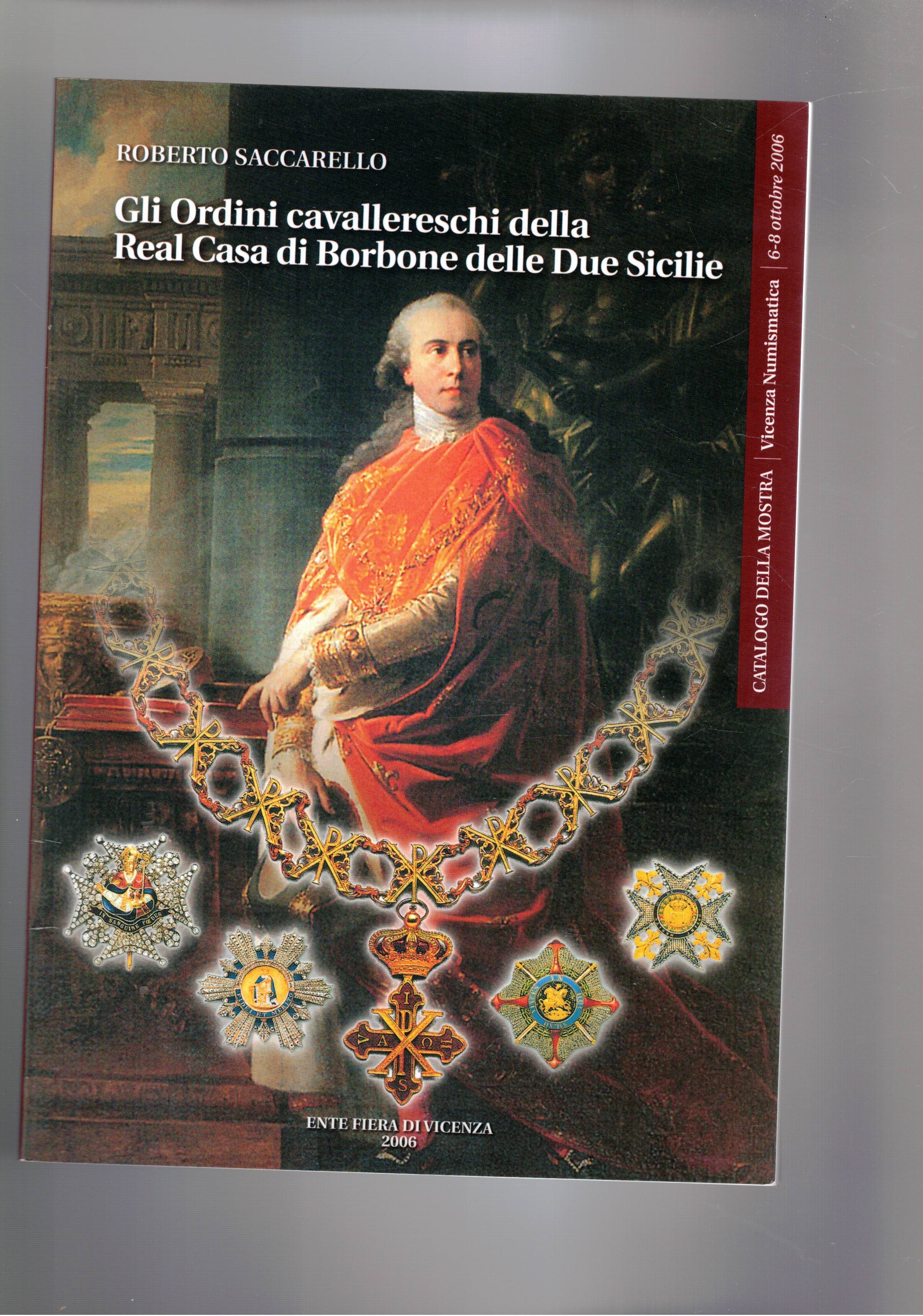 Gli ordini cavallereschi della Real Casa di Borbone delle Due …