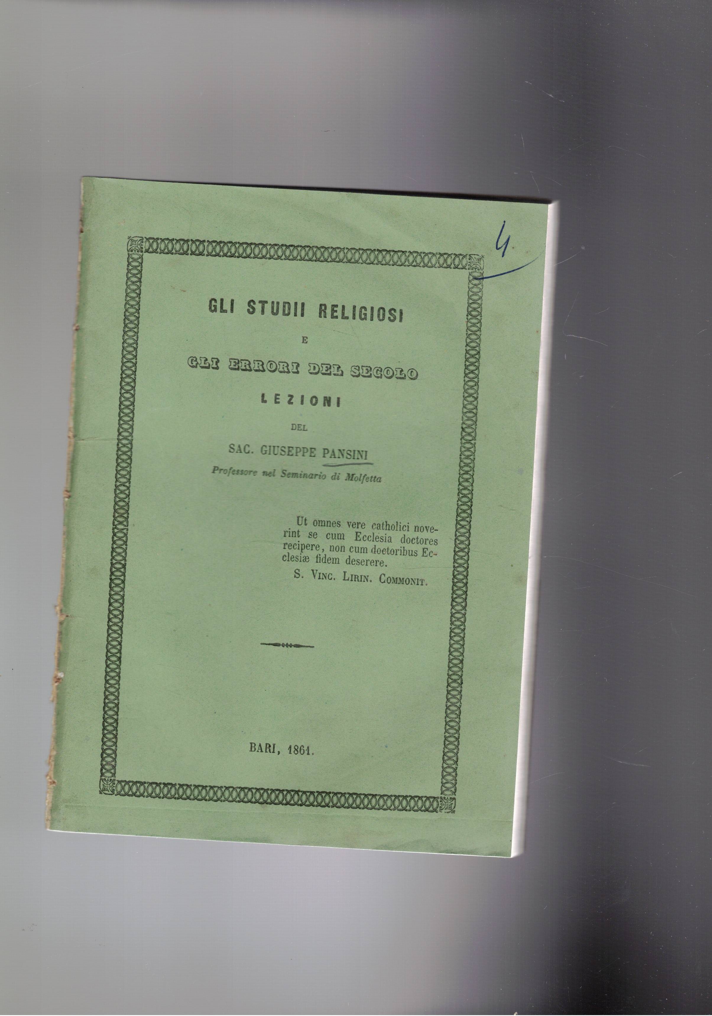 Gli studii religiosi e gli errori del secolo. Lezioni intorno …