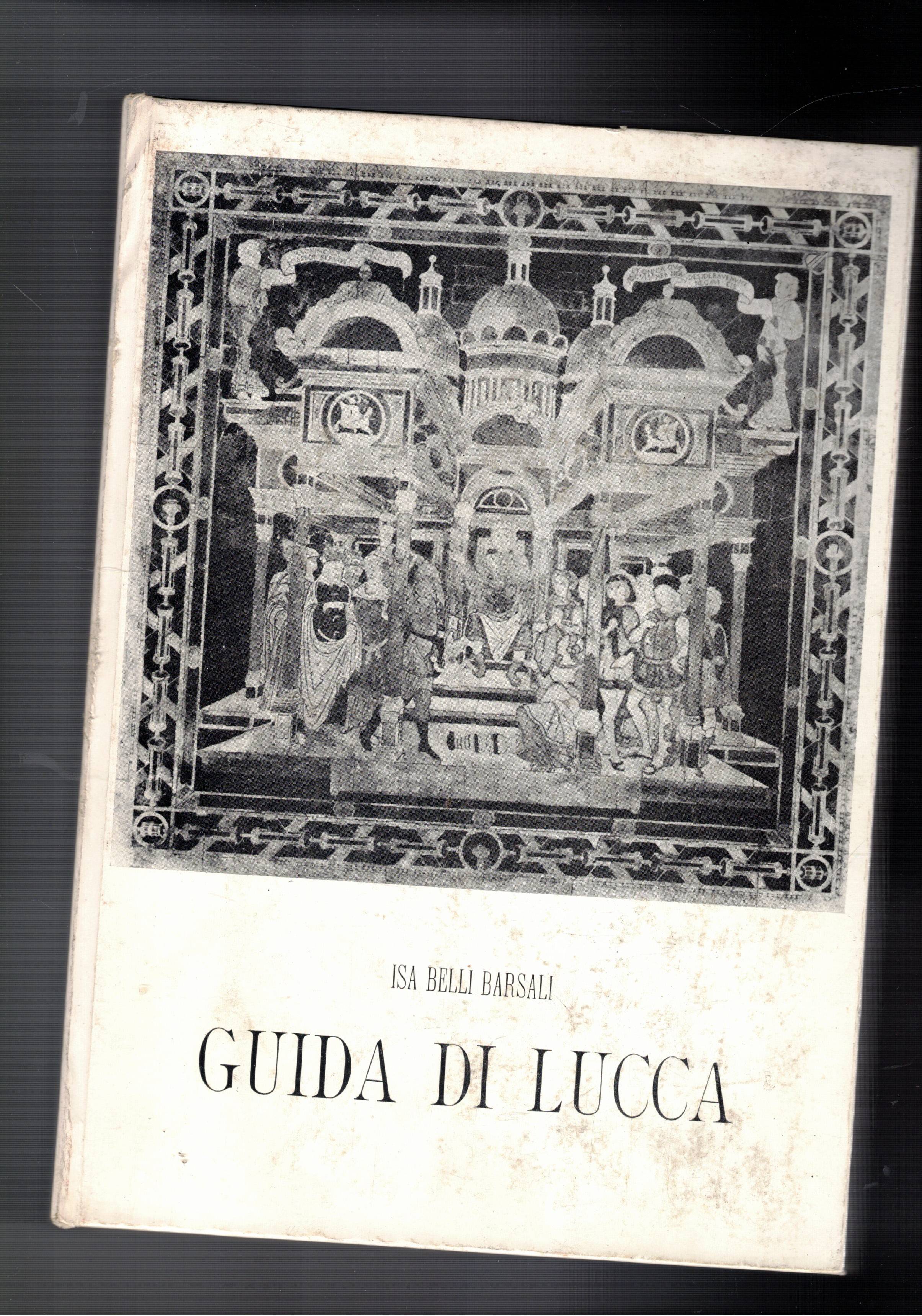 Guida di Lucca. IIA edizione interamente rifatta.