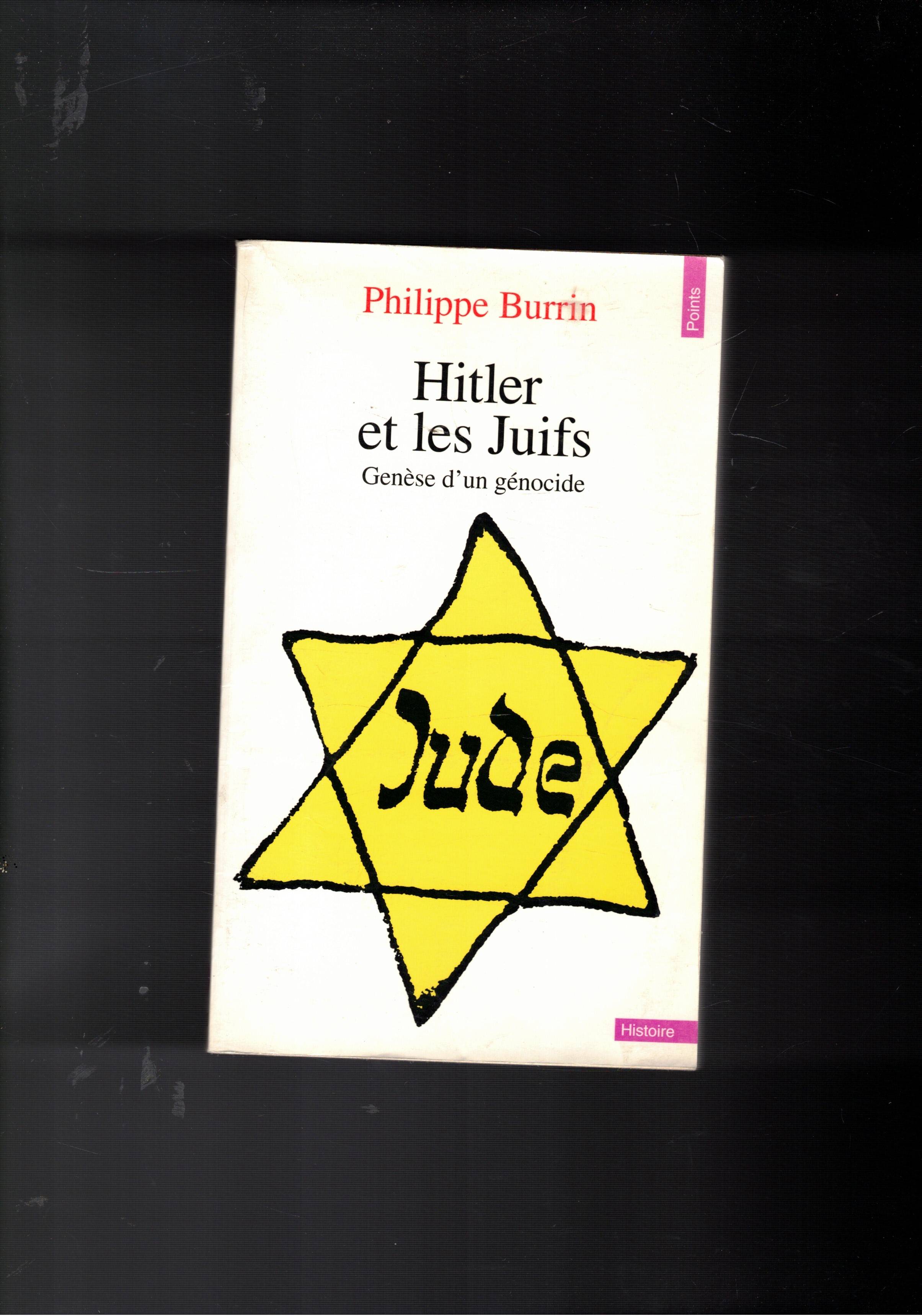 Hitler et les Jifs. Genèse d'un génocide.
