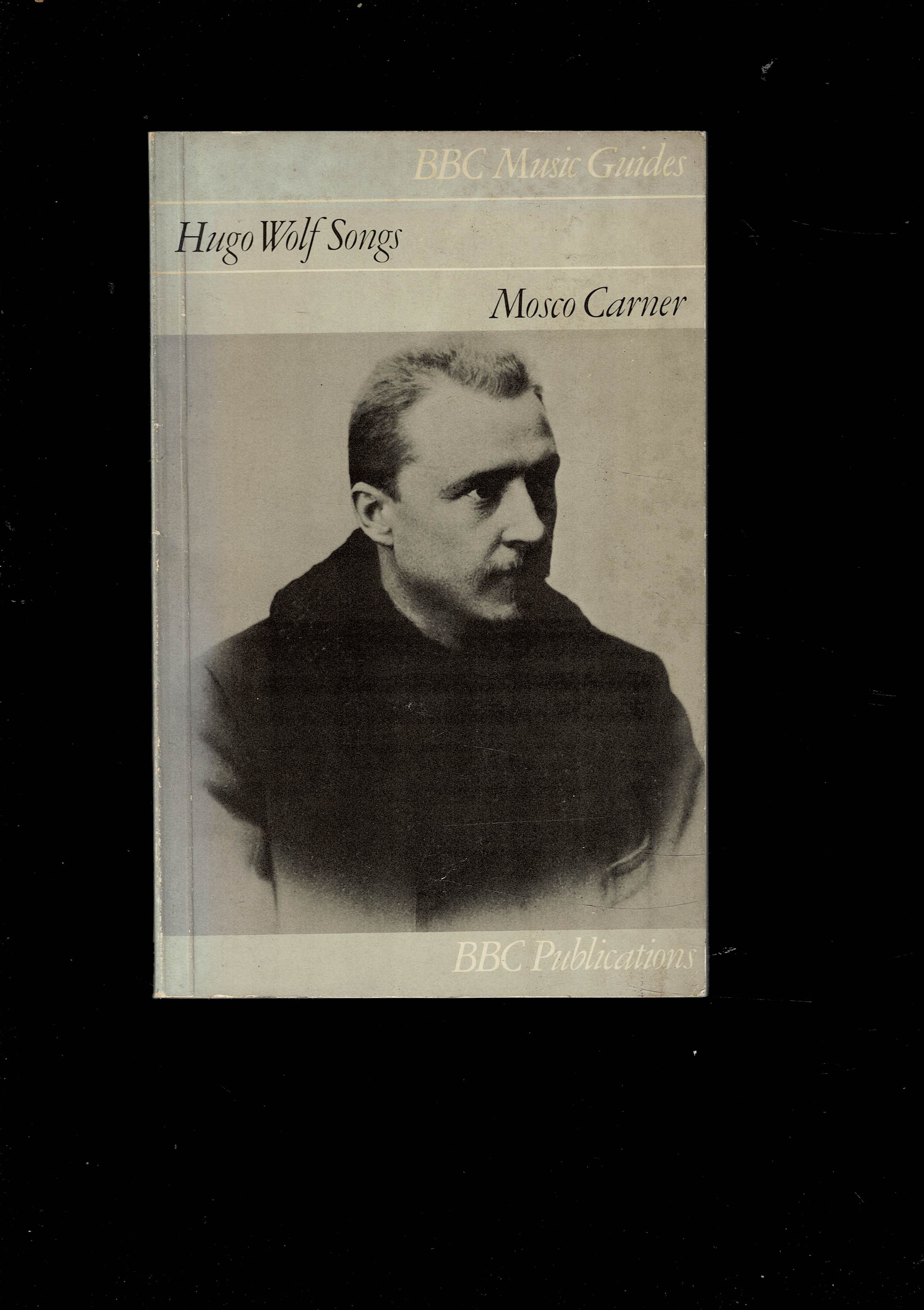 Hugo Wolf Songs. Collana BBC Music Guides.