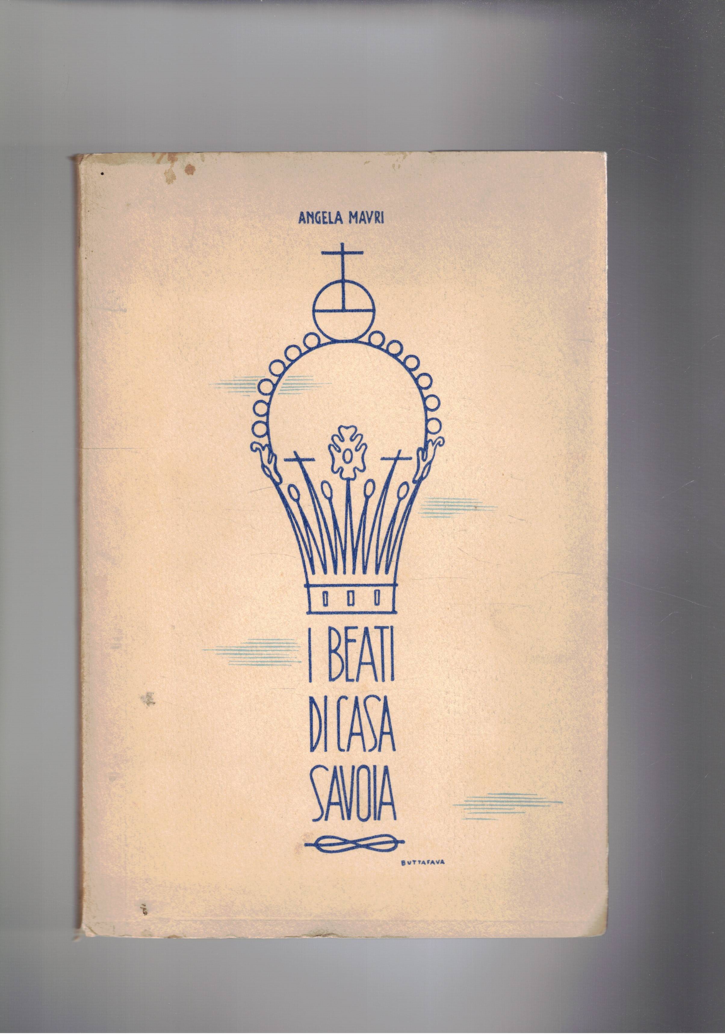 I beati di Casa Savoia.