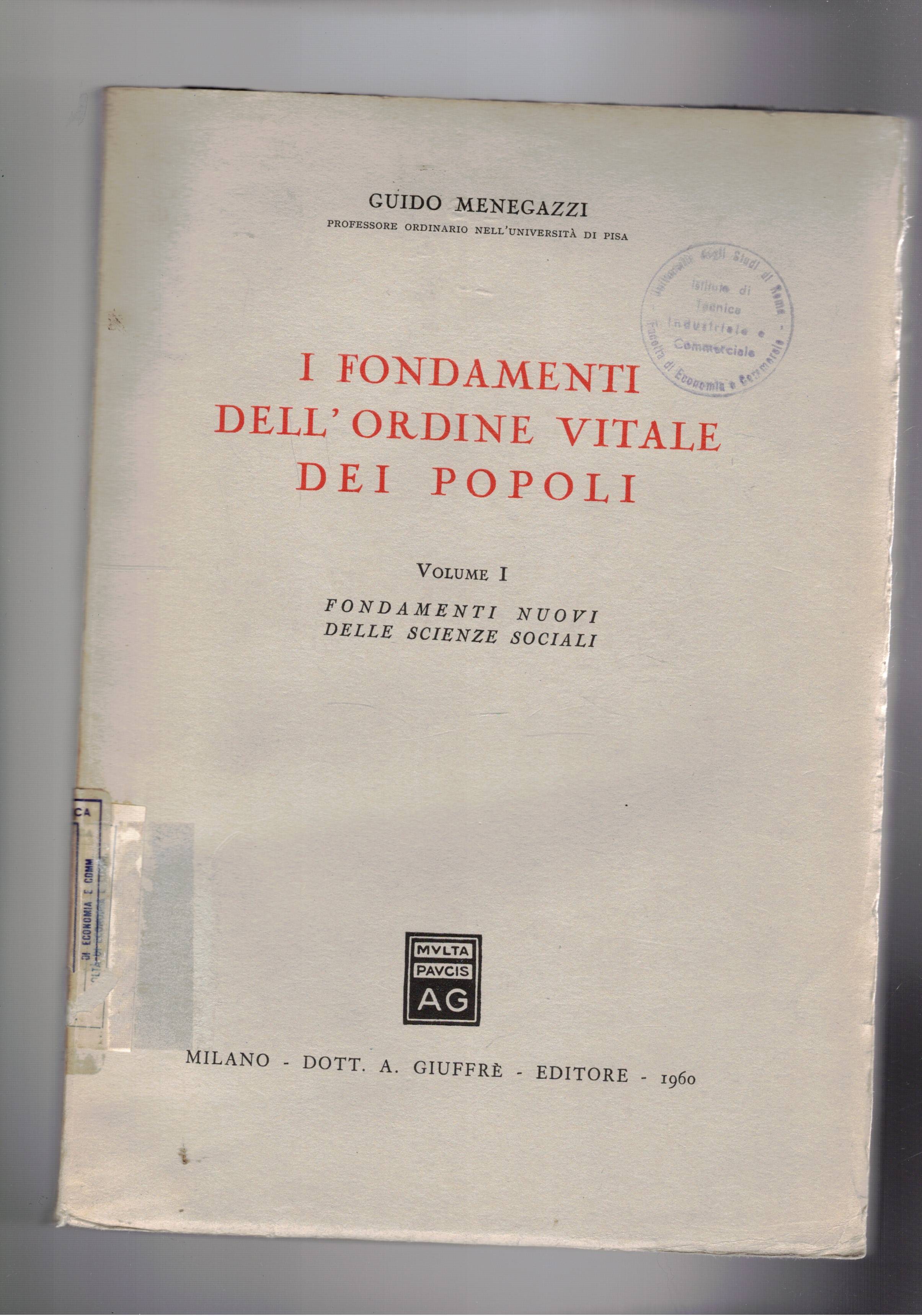 I fondamenti dell'ordine vitale dei popoli. Vol. I° fondamenti nuovi …